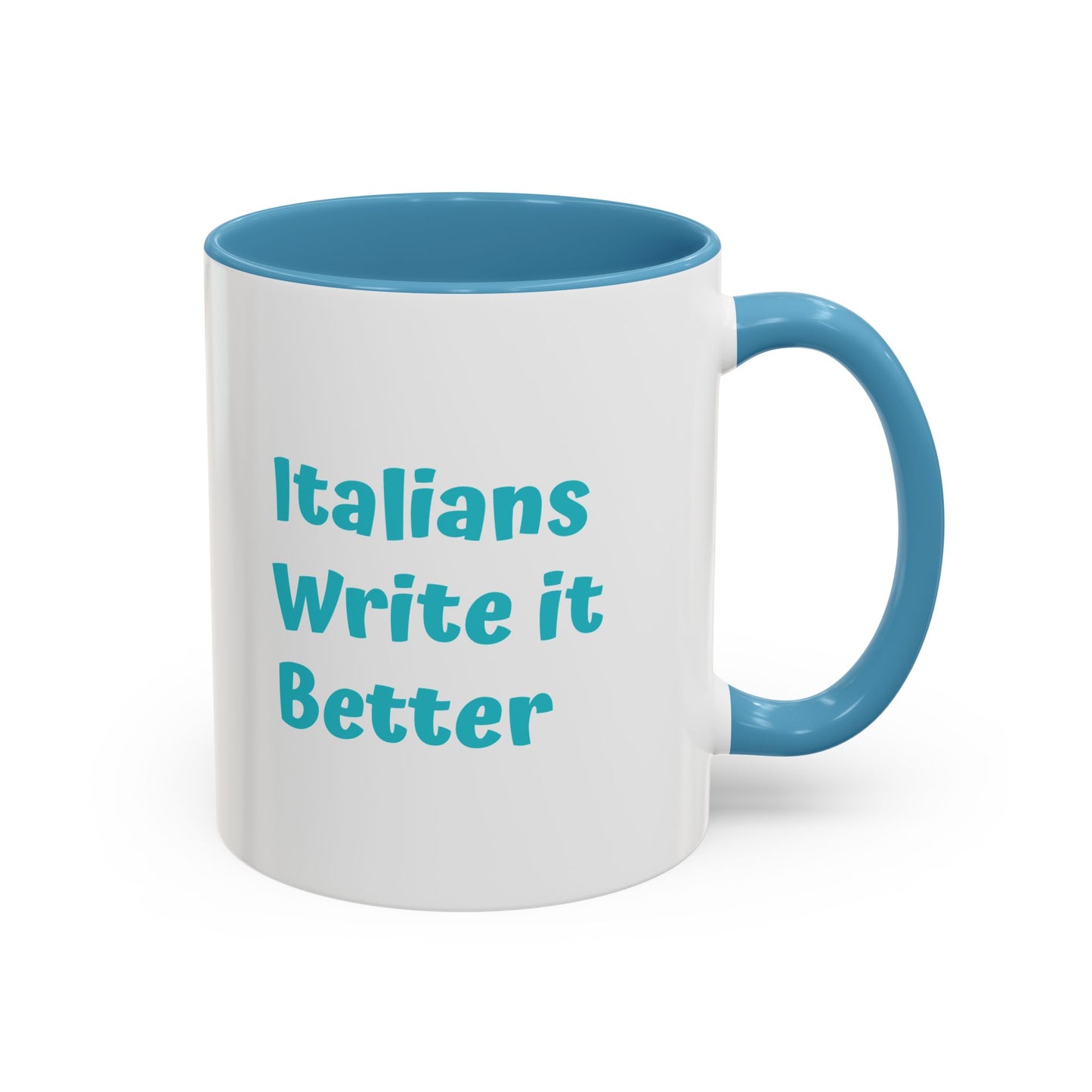 Italians Write it Better Coffee Mug - Gift for Book Lovers