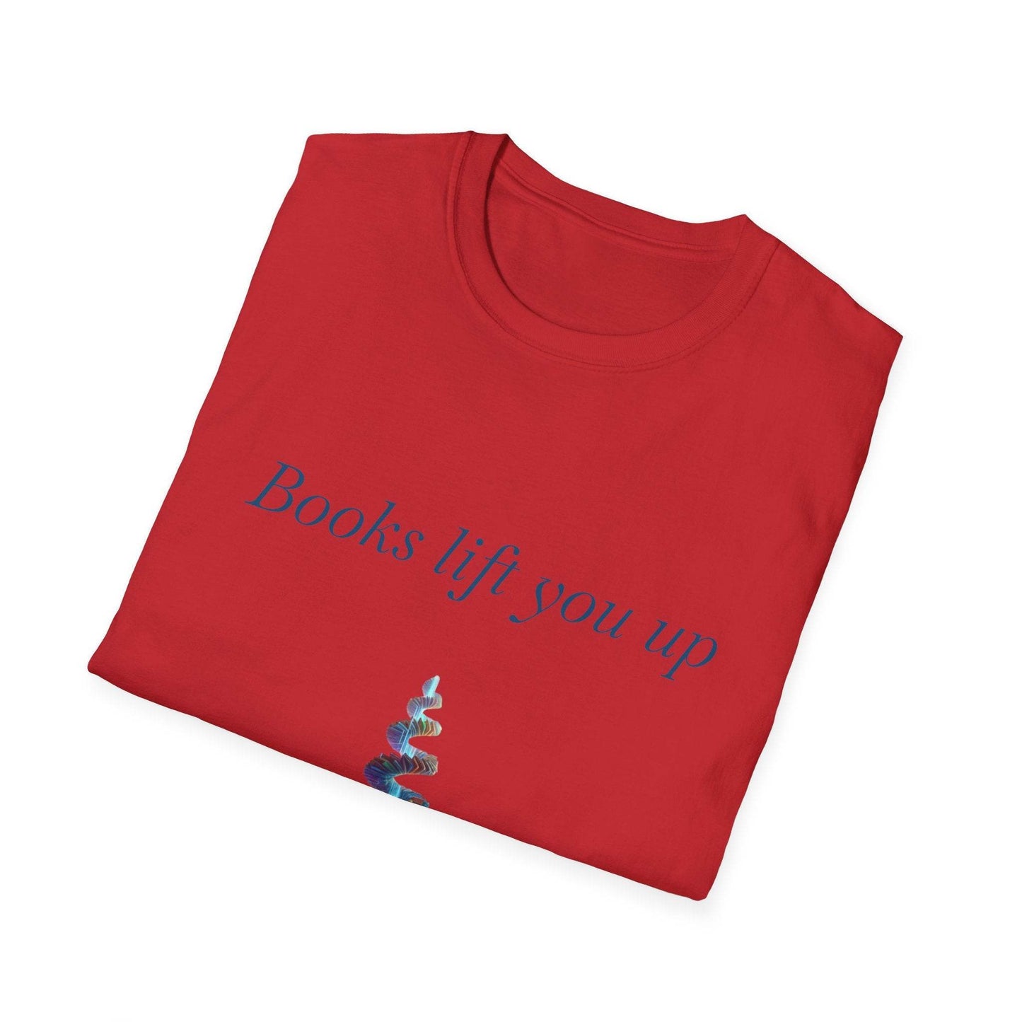 Inspirational Unisex T-Shirt - Books Lift You Up - The Dreamer's Bookshop.