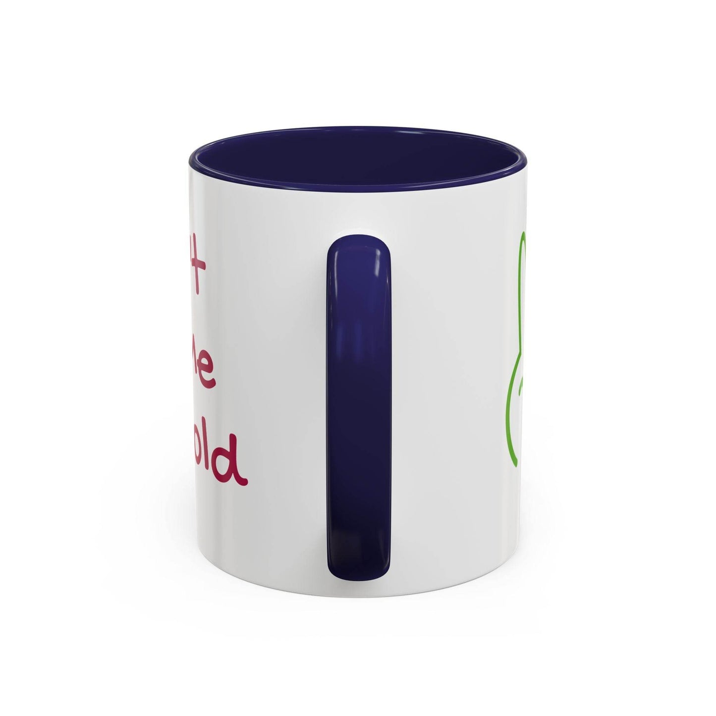 Don't Let Me Get Cold Accent Coffee Mug - Perfect Gift for Coffee Lovers - The Dreamer's Bookshop.