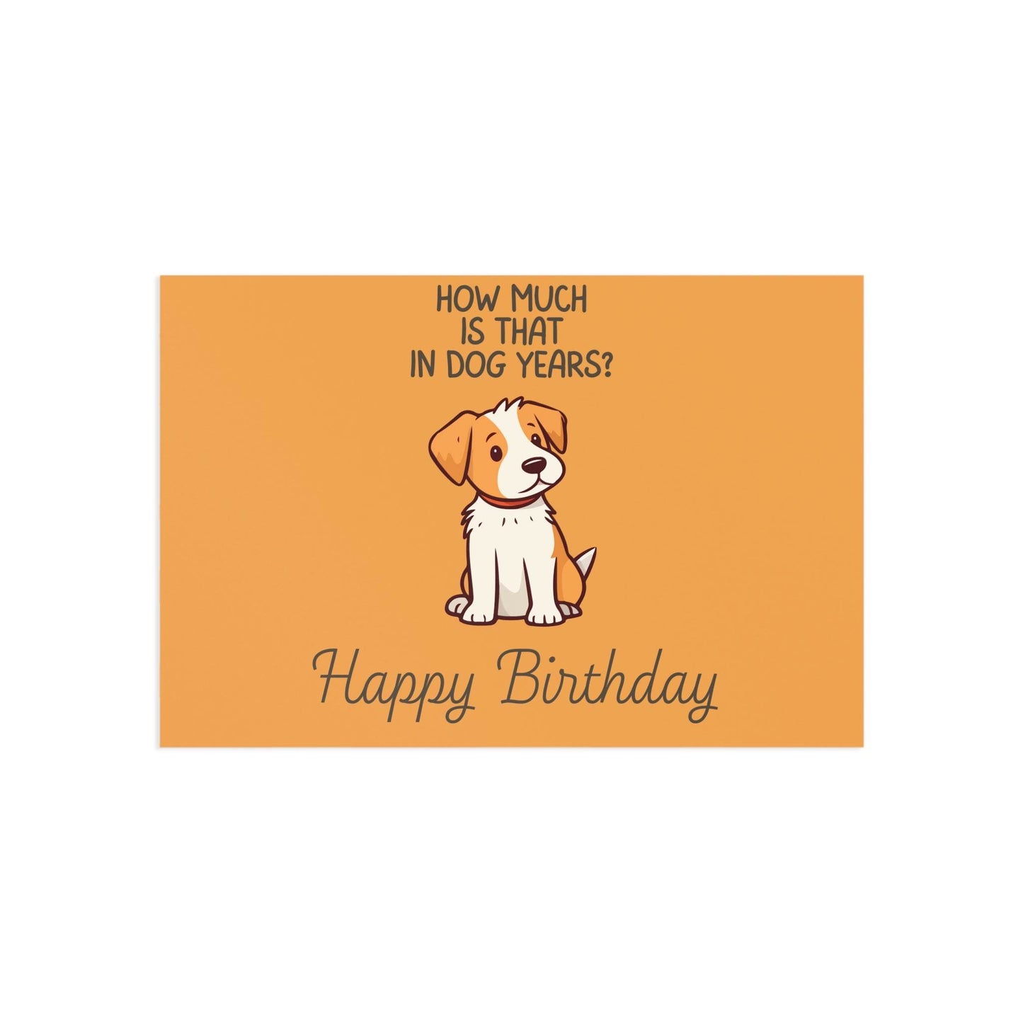 The Dreamer's Bookshop Cute "In dog years" Dog Birthday Card - The Dreamer's Bookshop.