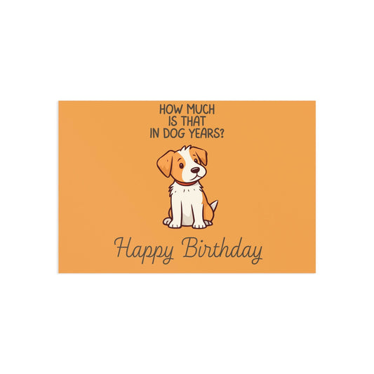 The Dreamer's Bookshop Cute "In dog years" Dog Birthday Card - The Dreamer's Bookshop.