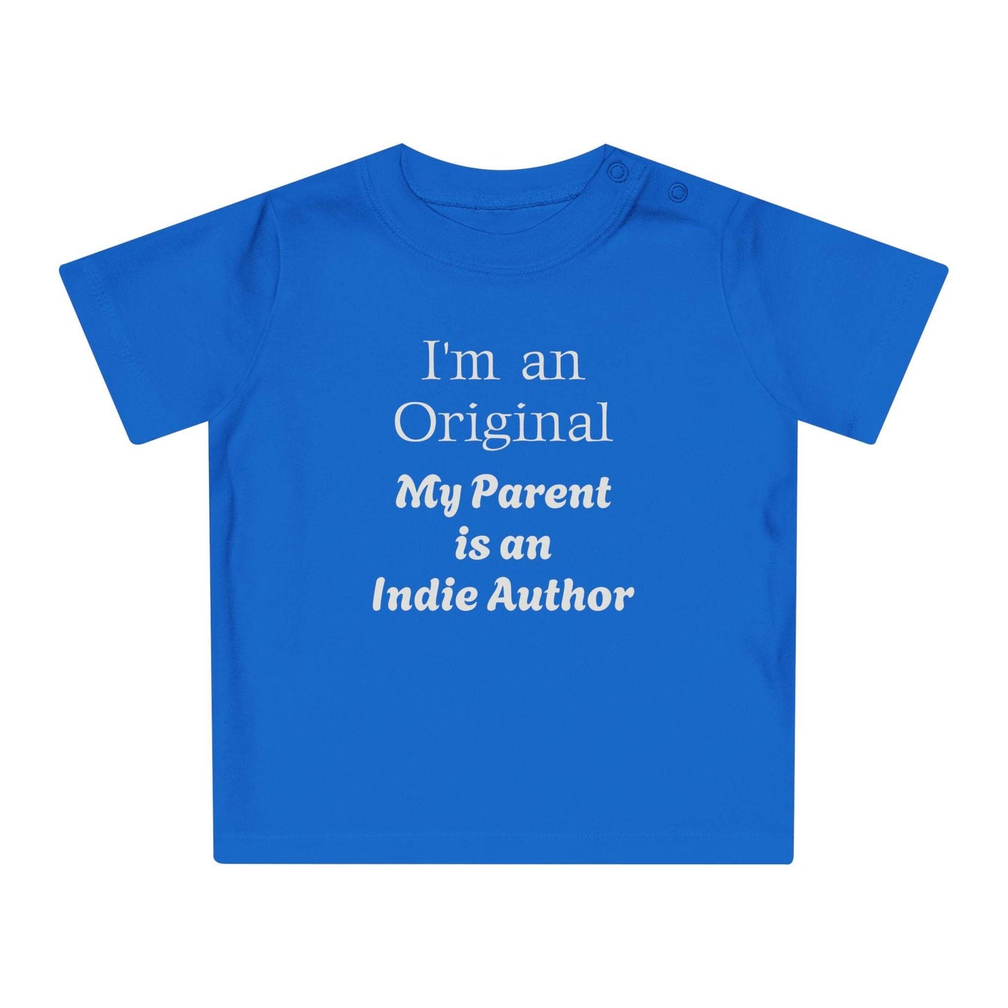 EU - I'm an Original Baby T-Shirt for Future Indie Authors - Cute Baby Apparel - The Dreamer's Bookshop.
