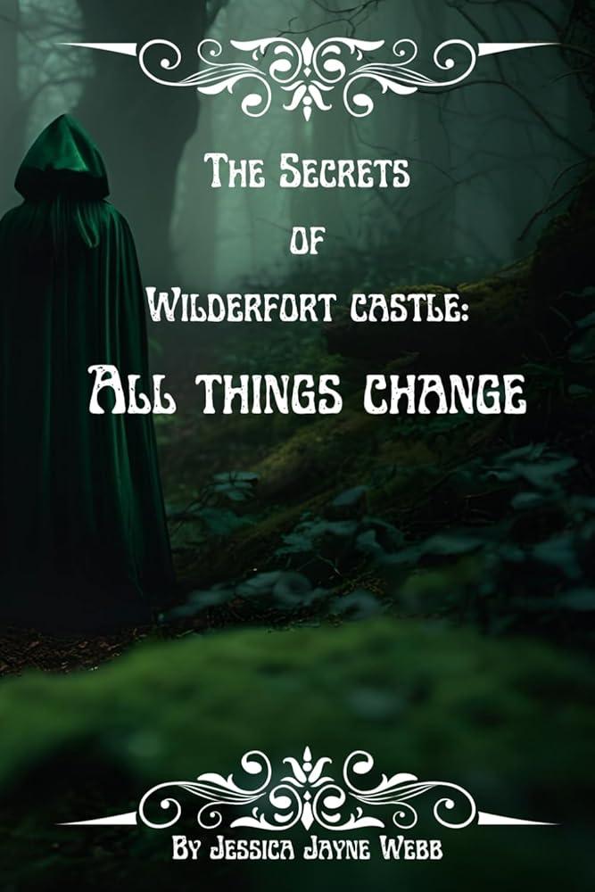 All Things Change (Book 3 of 3: The Secrets of Wilderfort Castle) - The Dreamer's Bookshop.