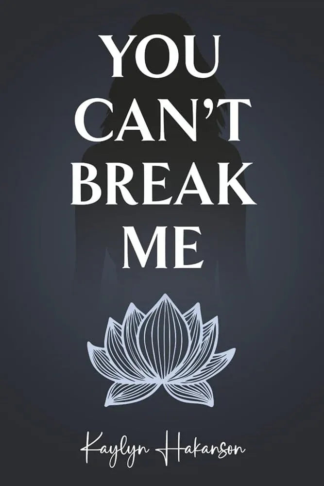 You Can't Break Me - The Dreamer's Bookshop.