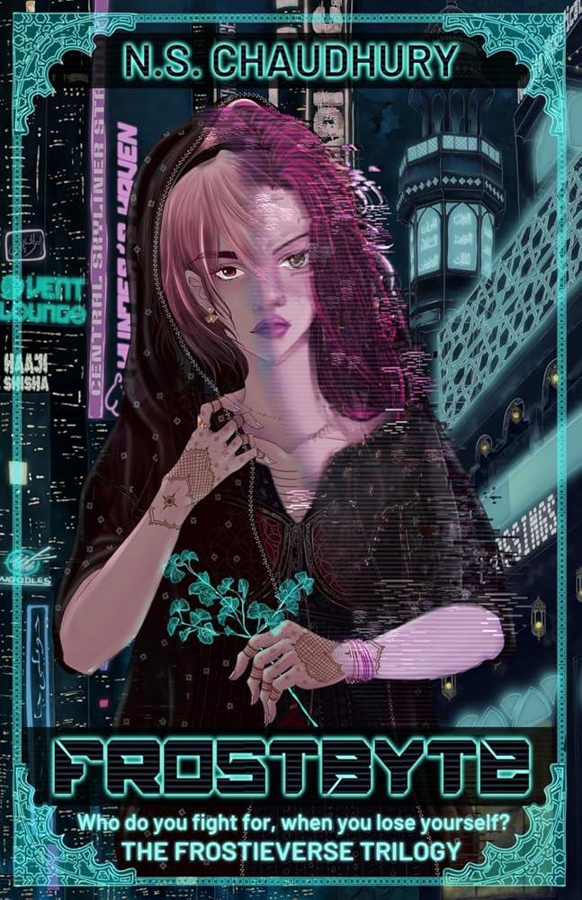 FrostByte: A Desi Cyberpunk Novel - The Dreamer's Bookshop.