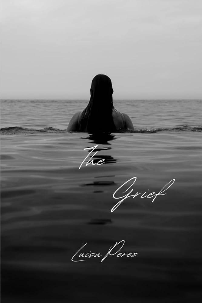 The Grief (The Loss and Grief series) - The Dreamer's Bookshop.