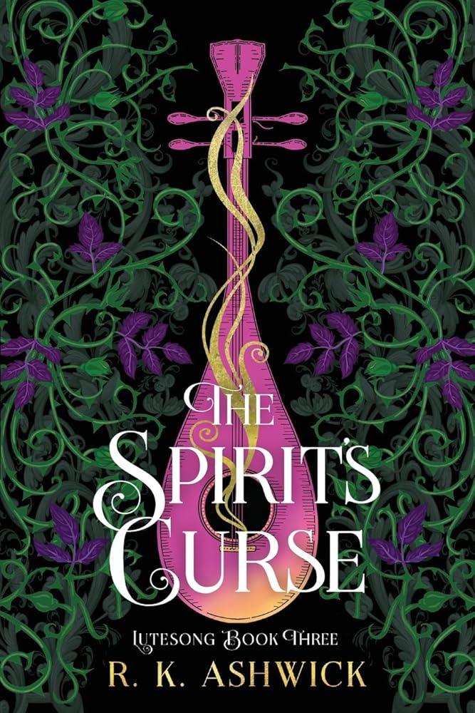 The Spirit's Curse (The Lutesong Series) - Book 3 of 3 - The Dreamer's Bookshop.