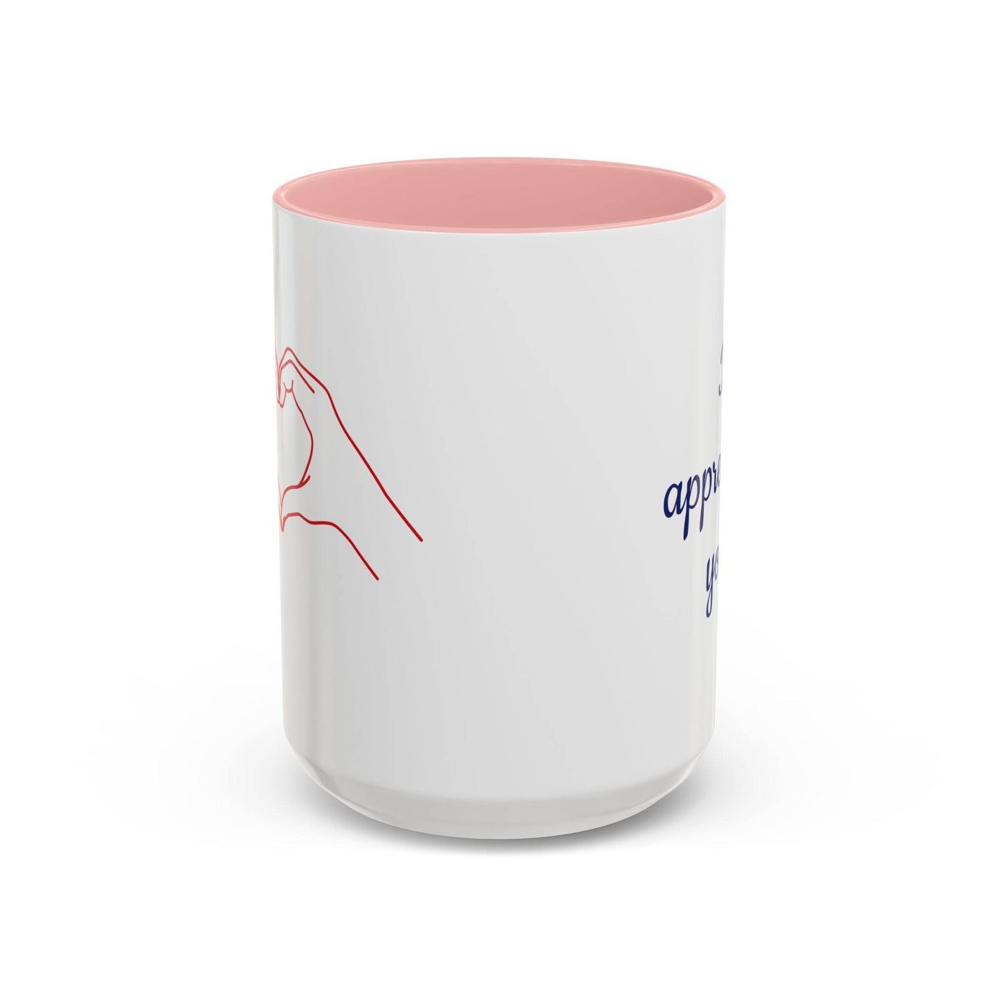 I Appreciate You Mug - Perfect Gift for Someone Important - The Dreamer's Bookshop.