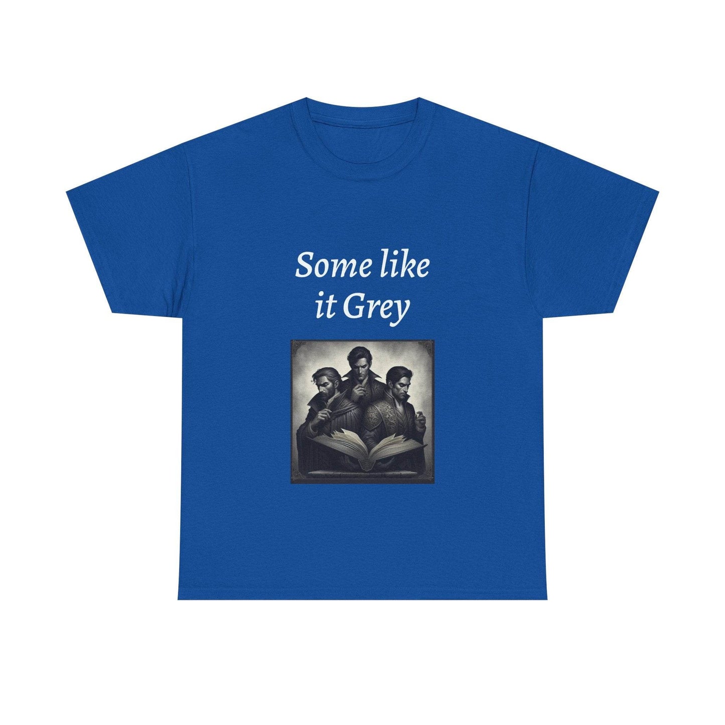 Like it Grey - Unisex Heavy Cotton Tee - Dark Romance - The Dreamer's Bookshop.