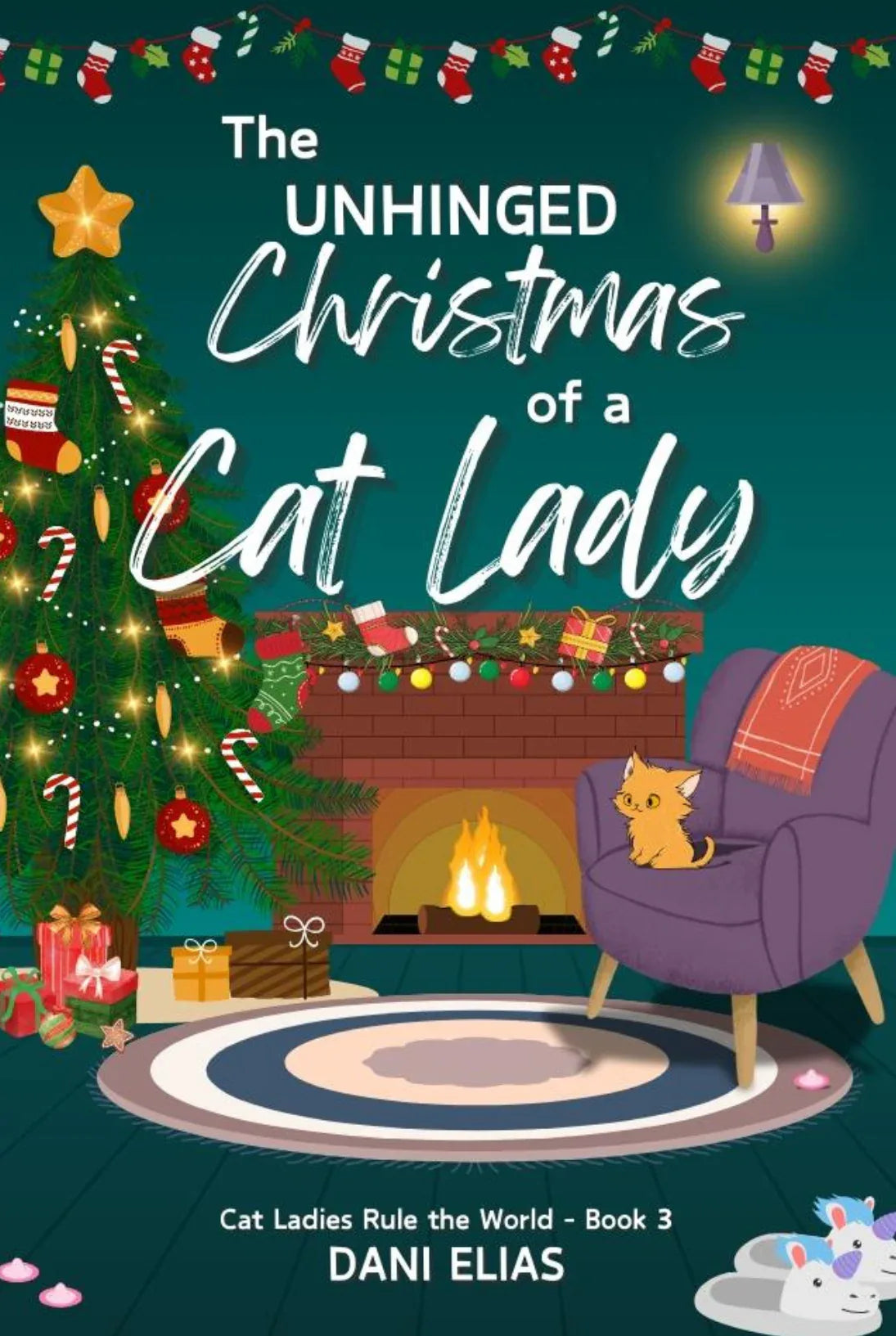 The Unhinged Christmas of a Cat Lady (Cat Ladies Rule The World Book 3 of 3) - The Dreamer's Bookshop.