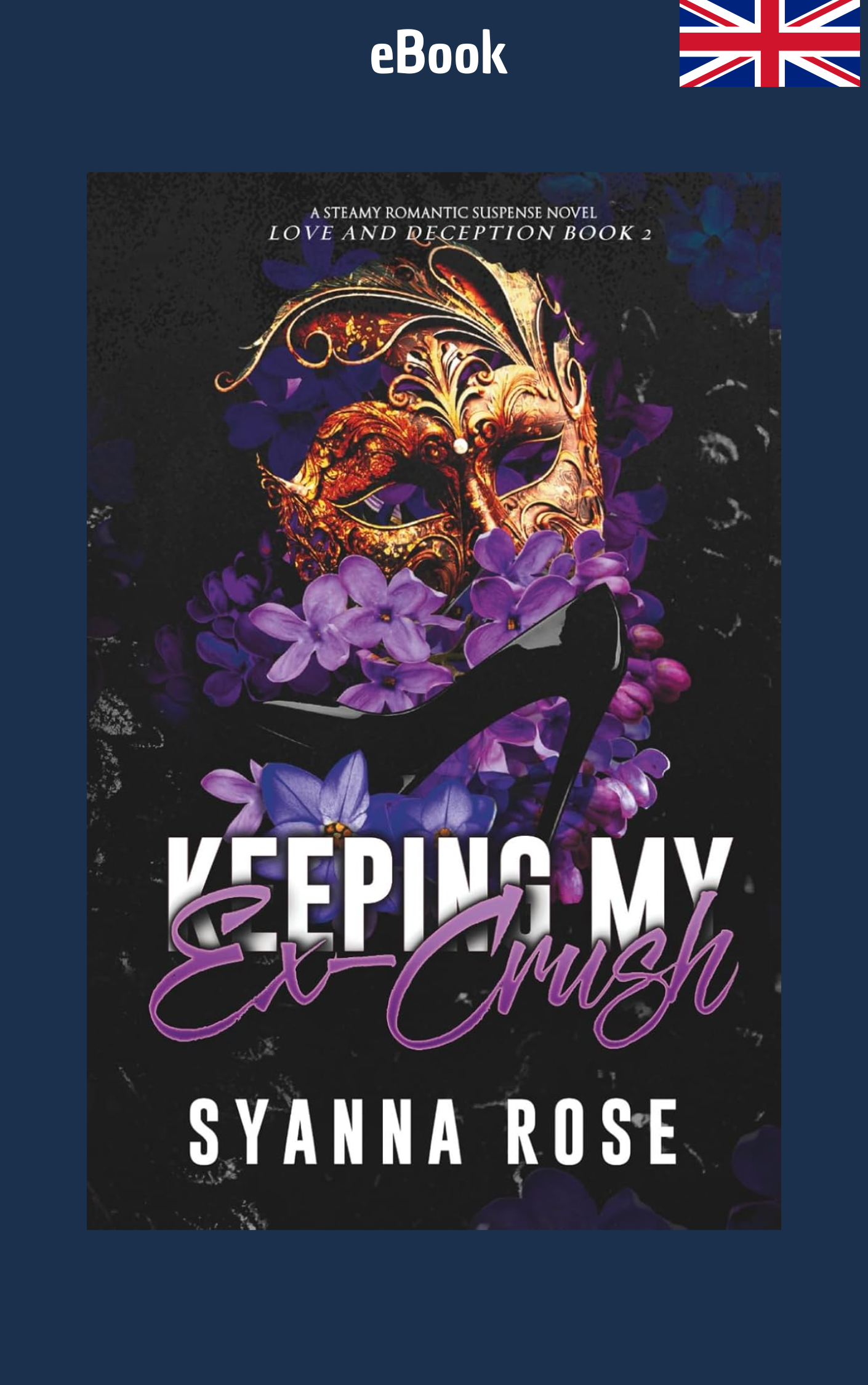 ebook - Keeping My Ex-Crush - Book 2 of 2: Love and Deception