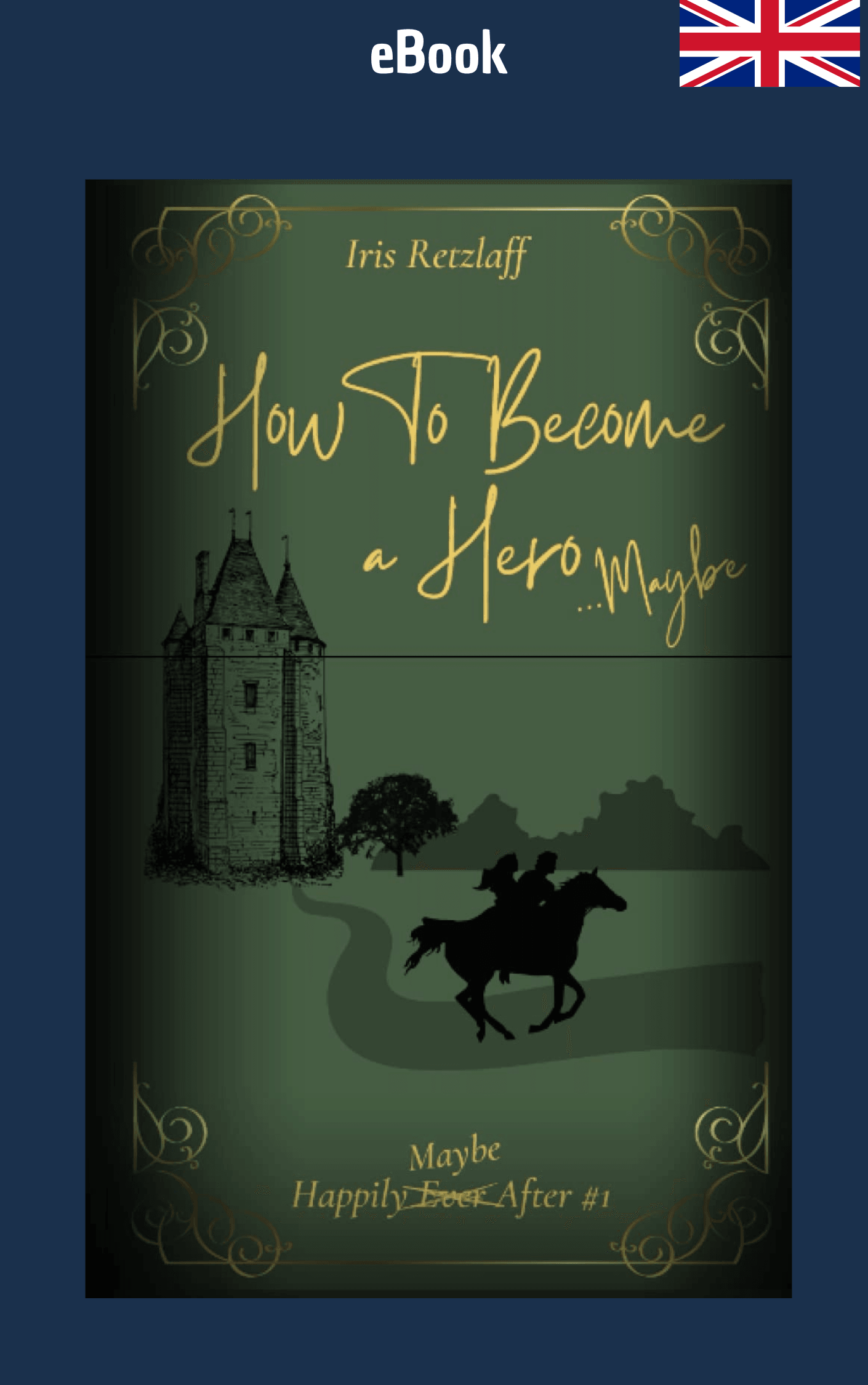 eBook - How to Become a Hero... Maybe: Happily Maybe After #1 - The Dreamer's Bookshop.