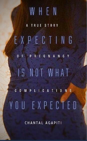 When Expecting is Not What You Expected. A True Story of Pregnancy Complications. - The Dreamer's Bookshop.