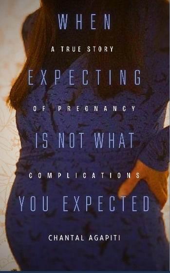 When Expecting is Not What You Expected. A True Story of Pregnancy Complications. - The Dreamer's Bookshop.