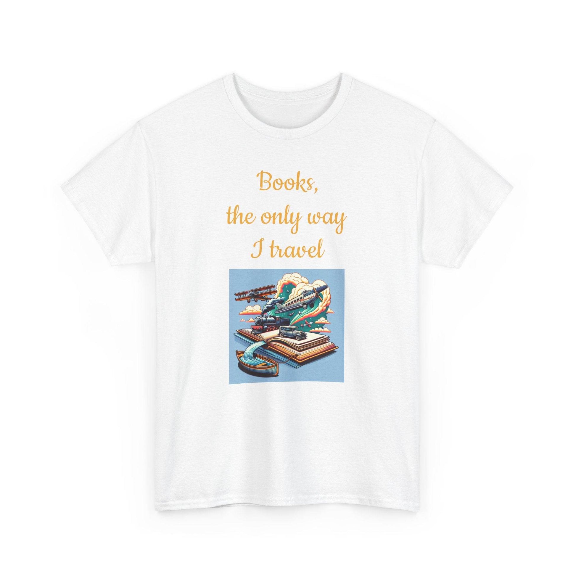 Travel -A Unisex Heavy Cotton Tee - Perfect Gift for Book Lovers - The Dreamer's Bookshop.