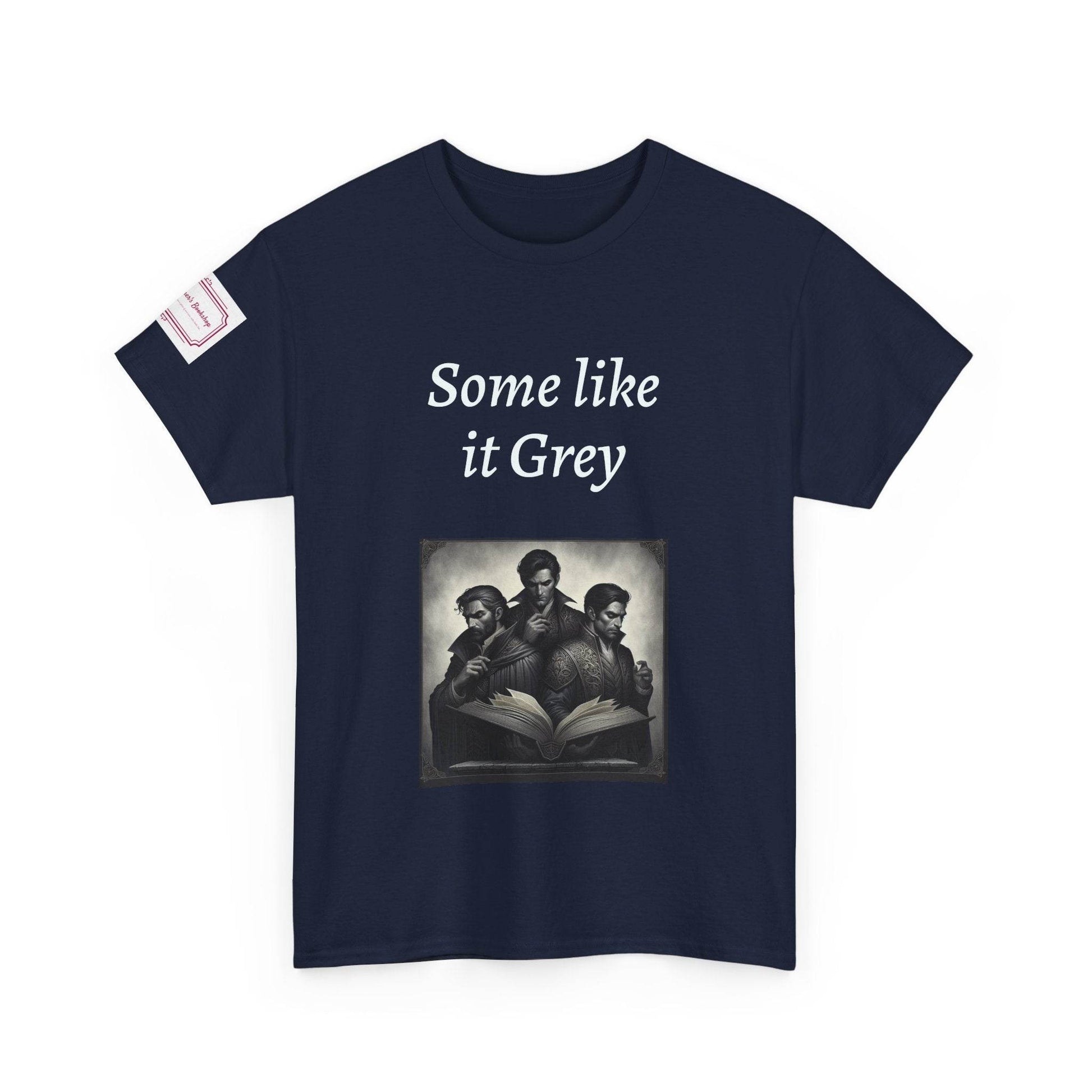 Like it Grey - Unisex Heavy Cotton Tee - Dark Romance - The Dreamer's Bookshop.