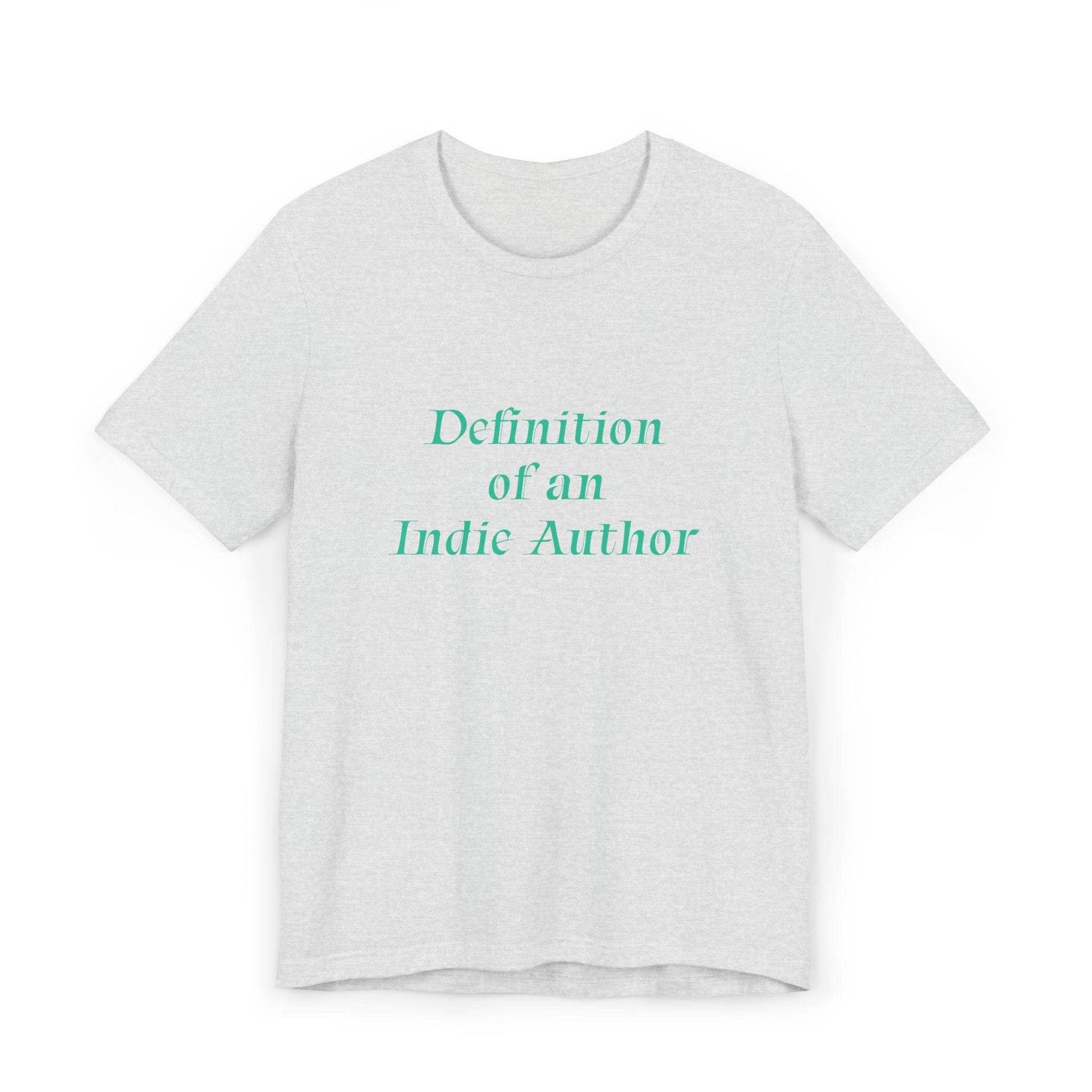 Unisex Jersey T-Shirt - 'Indie Author' Inspirational - The Dreamer's Bookshop.