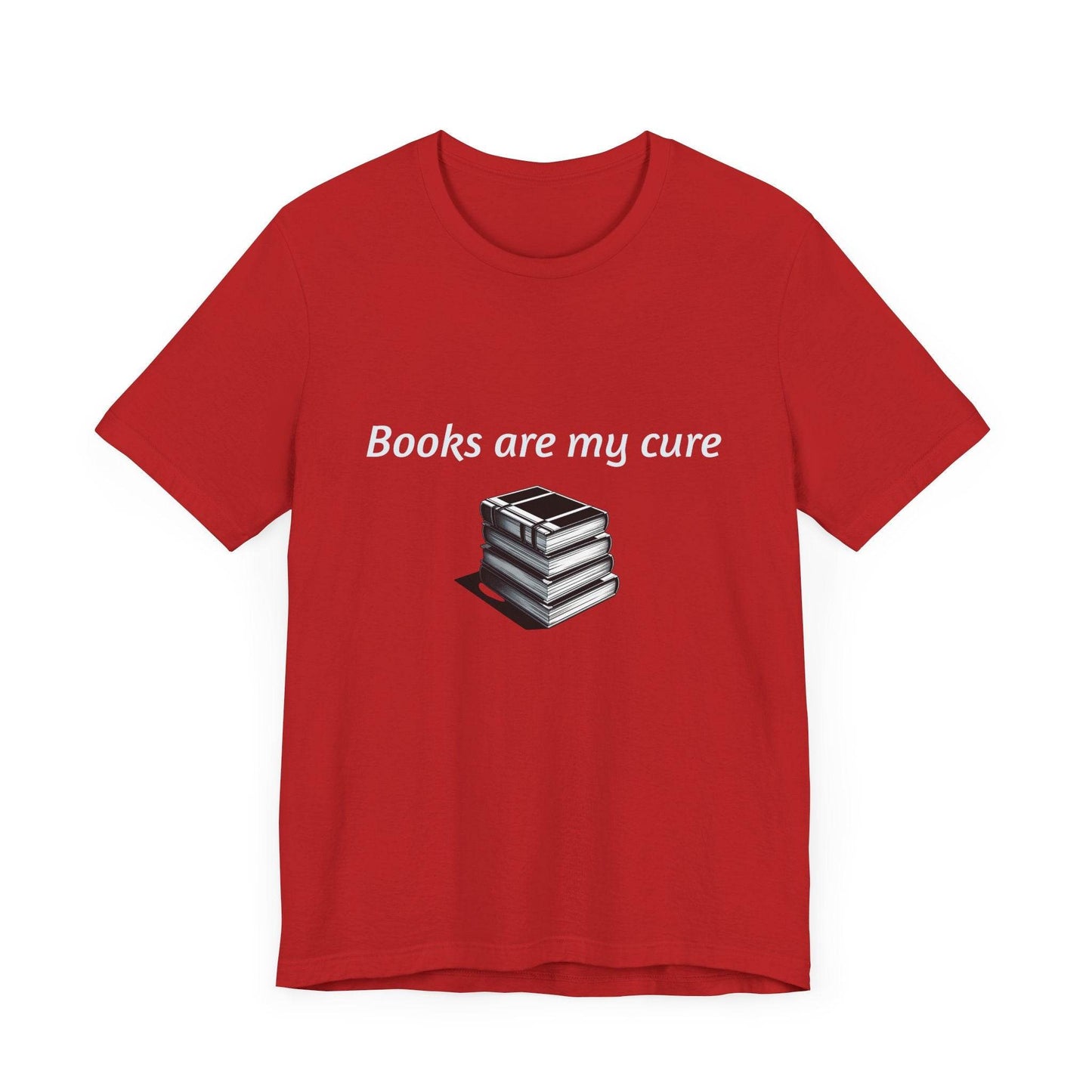 Books are my cure - Inspirational T-Shirt | Unisex Short Sleeve Tee - The Dreamer's Bookshop.