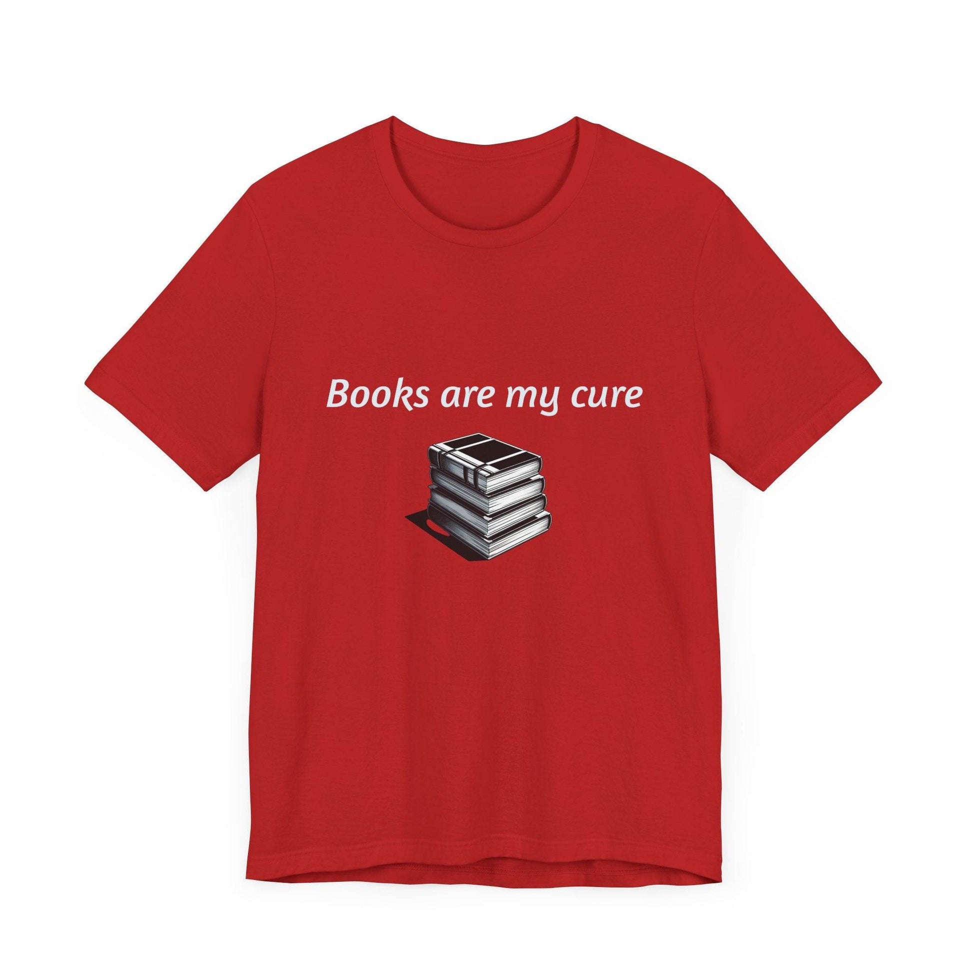 Books are my cure - Inspirational T-Shirt | Unisex Short Sleeve Tee - The Dreamer's Bookshop.