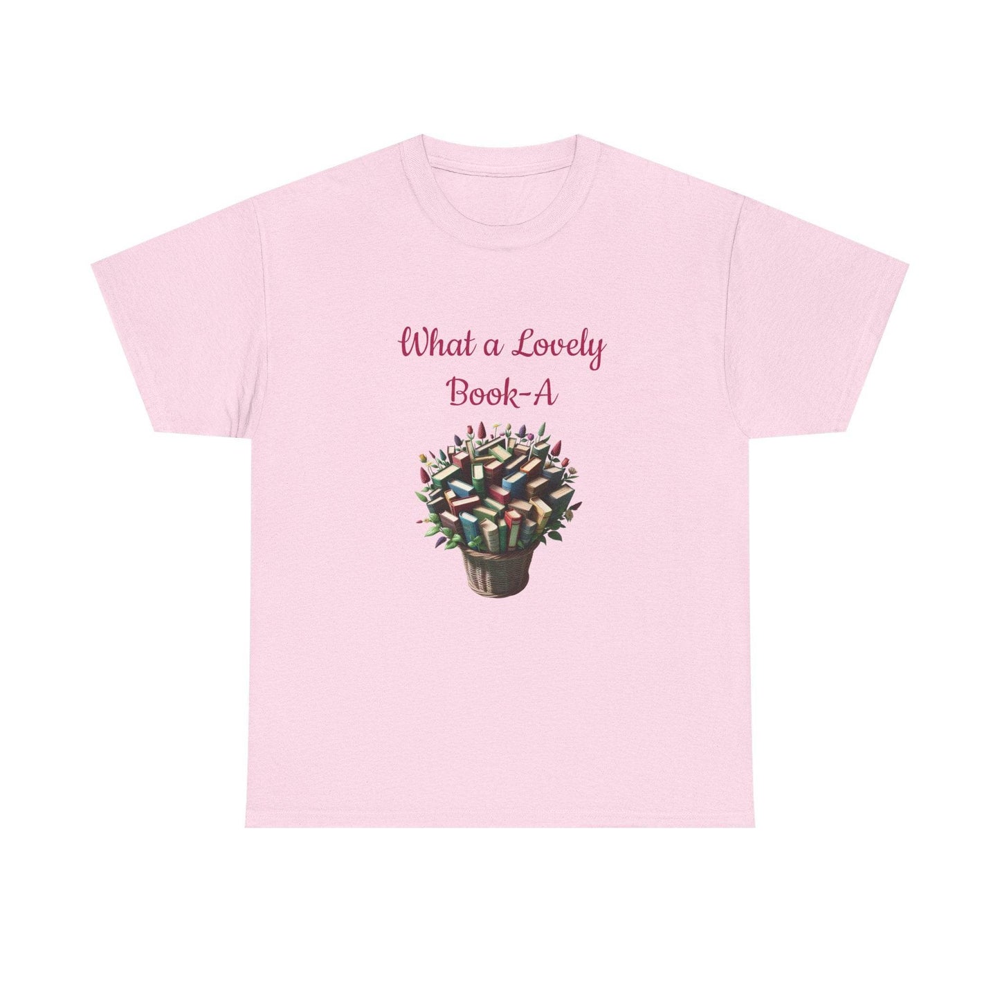 What a Lovely Book-A Unisex Heavy Cotton Tee - Perfect for Book Lovers - The Dreamer's Bookshop.