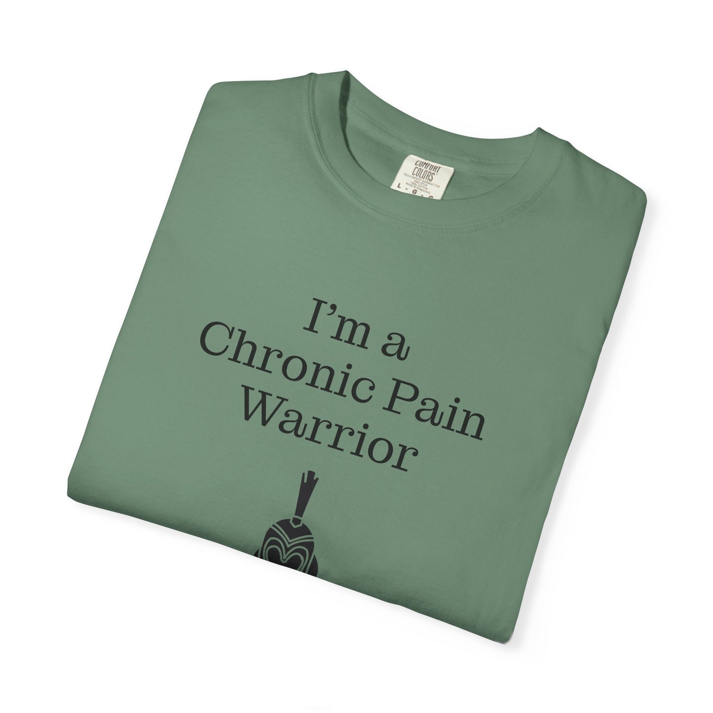Chronic Pain Warrior Unisex Garment-Dyed T-shirt - Inspirational Motivational Tee