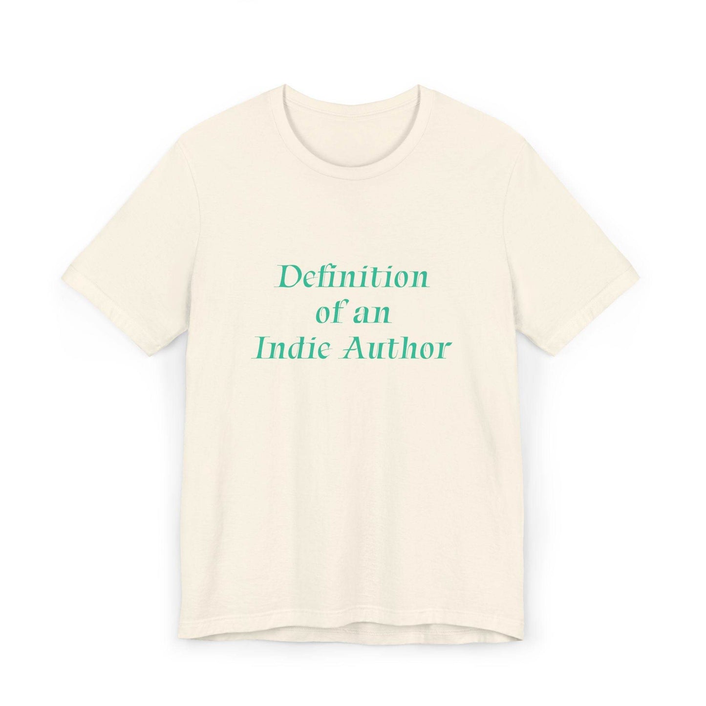 Unisex Jersey T-Shirt - 'Indie Author' Inspirational - The Dreamer's Bookshop.