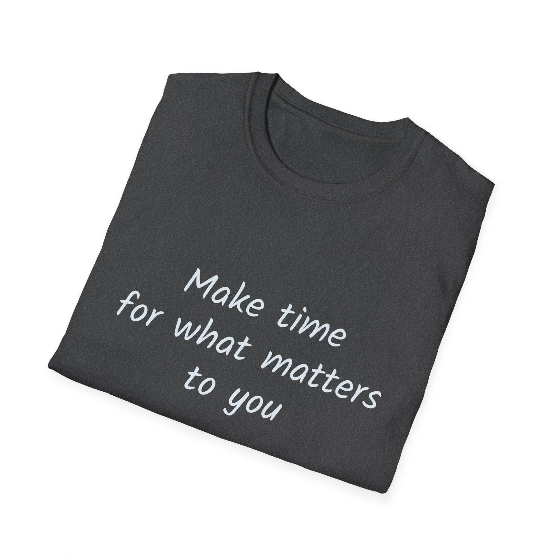 Motivational Unisex Softstyle T-Shirt - Make Time - The Dreamer's Bookshop.