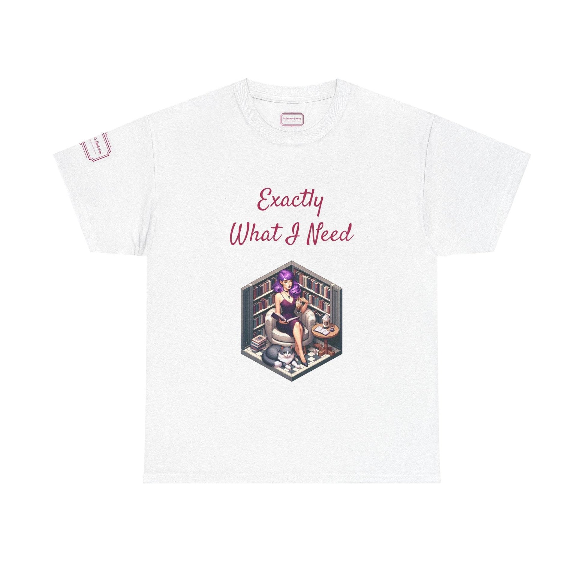 What I Need - Unisex Heavy Cotton Tee - Perfect for Book Lovers - The Dreamer's Bookshop.