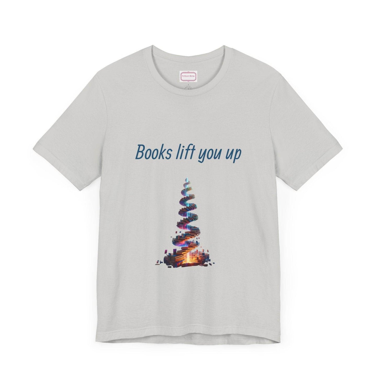 Inspirational Unisex T-shirt - Books Lift You Up - The Dreamer's Bookshop.