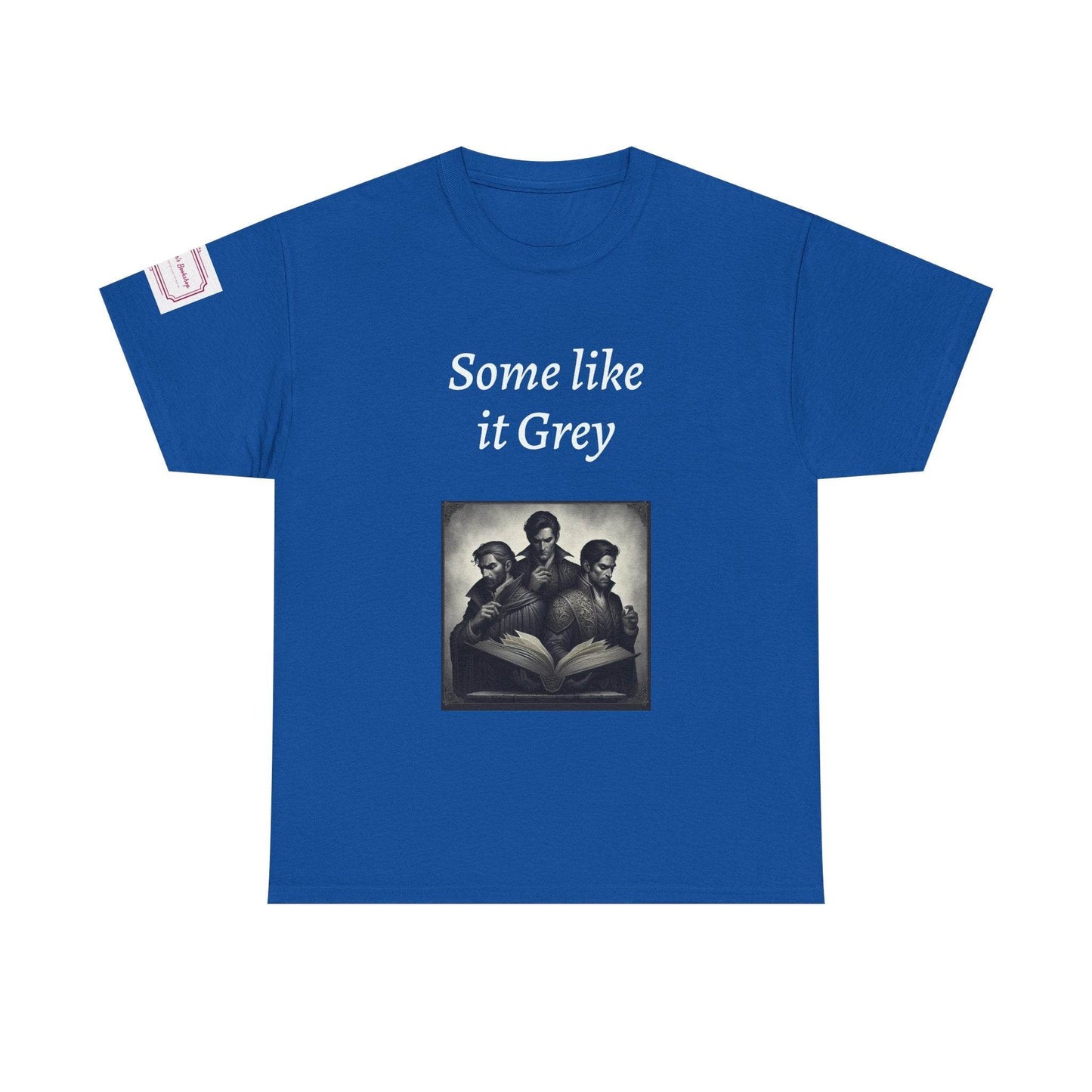 Like it Grey - Unisex Heavy Cotton Tee - Dark Romance - The Dreamer's Bookshop.