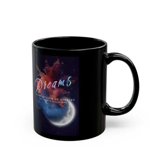Dreams Black Mug - Collection of Stories - 11oz & 15oz Options