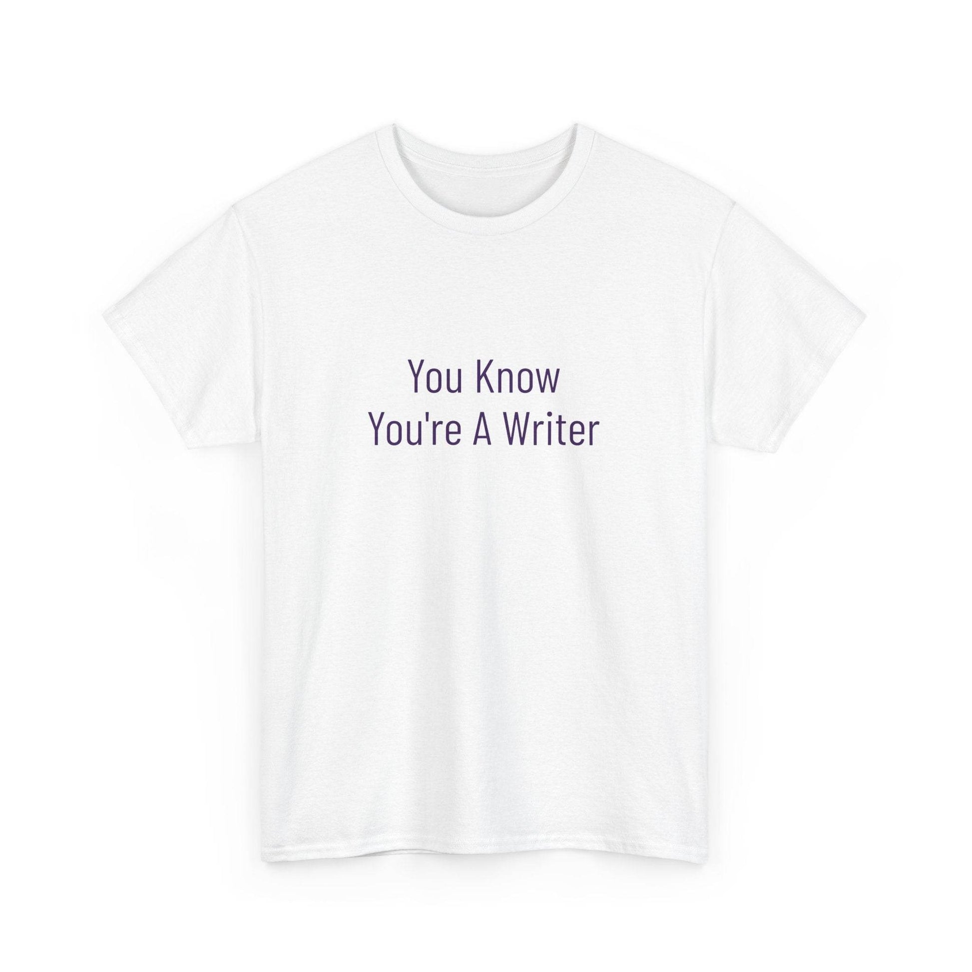 You Know - Unisex Heavy Cotton Tee - Creative Apparel - The Dreamer's Bookshop.