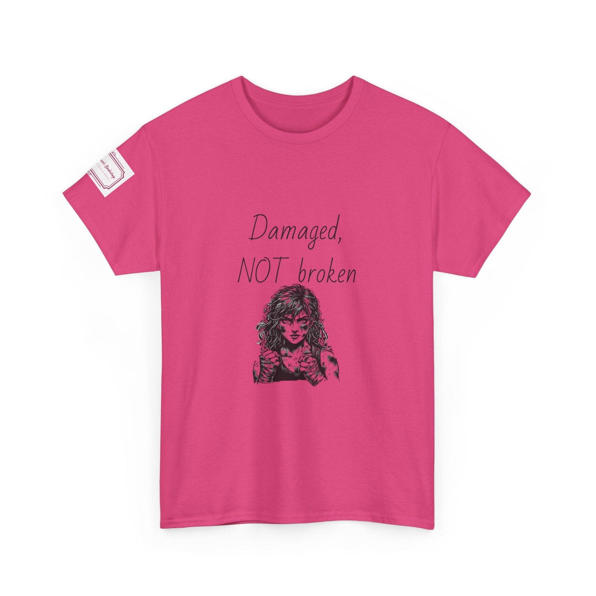 Damaged, NOT broken - Inspirational Unisex Heavy Cotton Tee - The Dreamer's Bookshop.