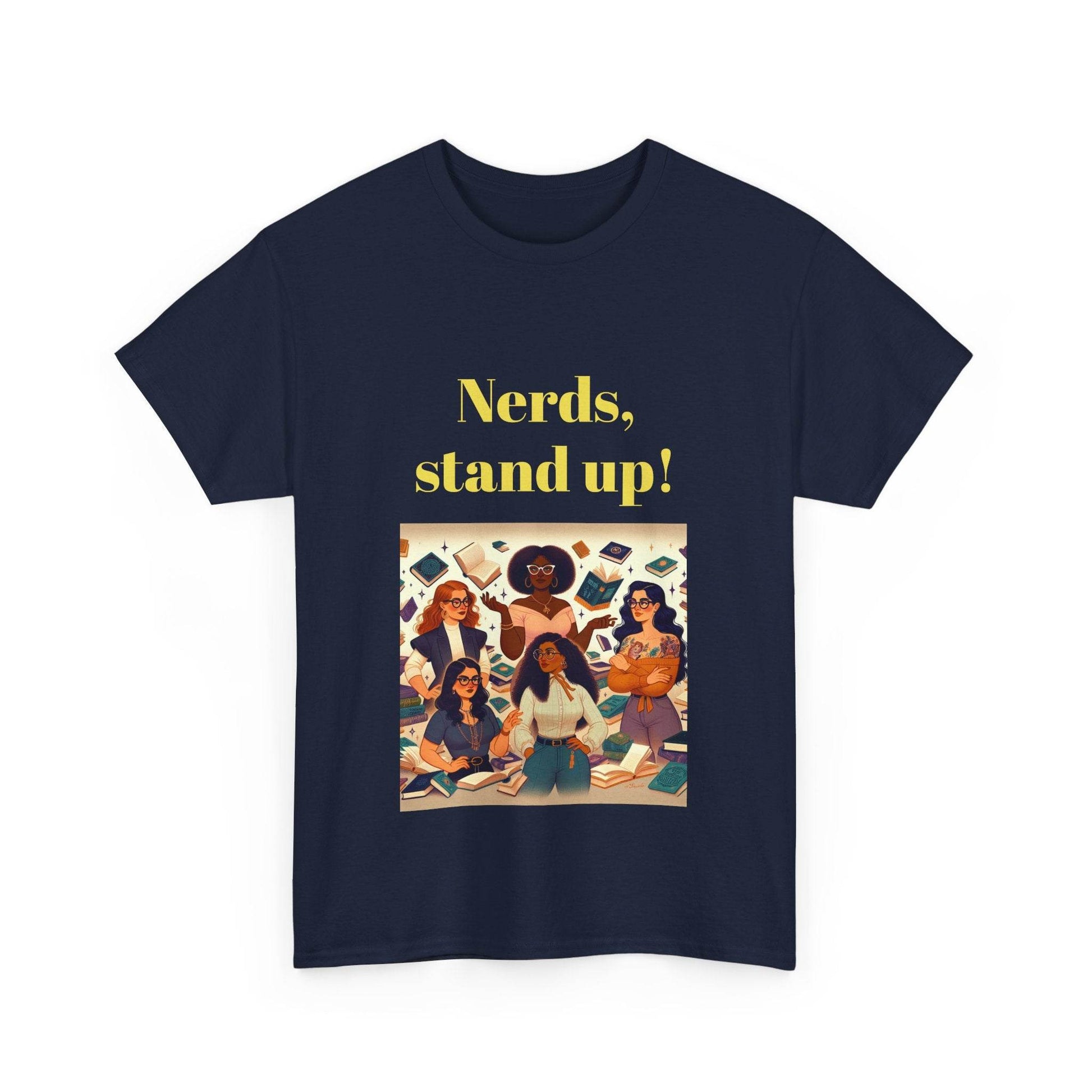Nerds Stand Up - Unisex Heavy Cotton Tee - Book Lovers - The Dreamer's Bookshop.