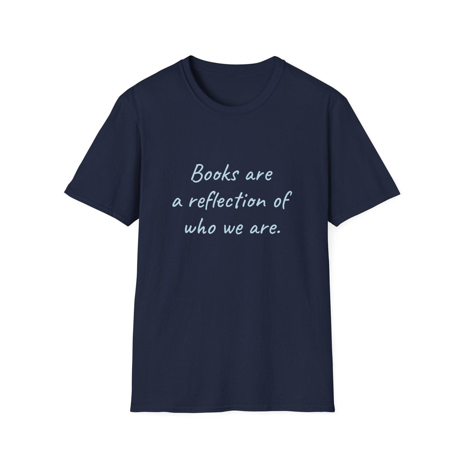 Books Are A Reflection T-Shirt – Unisex Softstyle Tee for Book Lovers - The Dreamer's Bookshop.