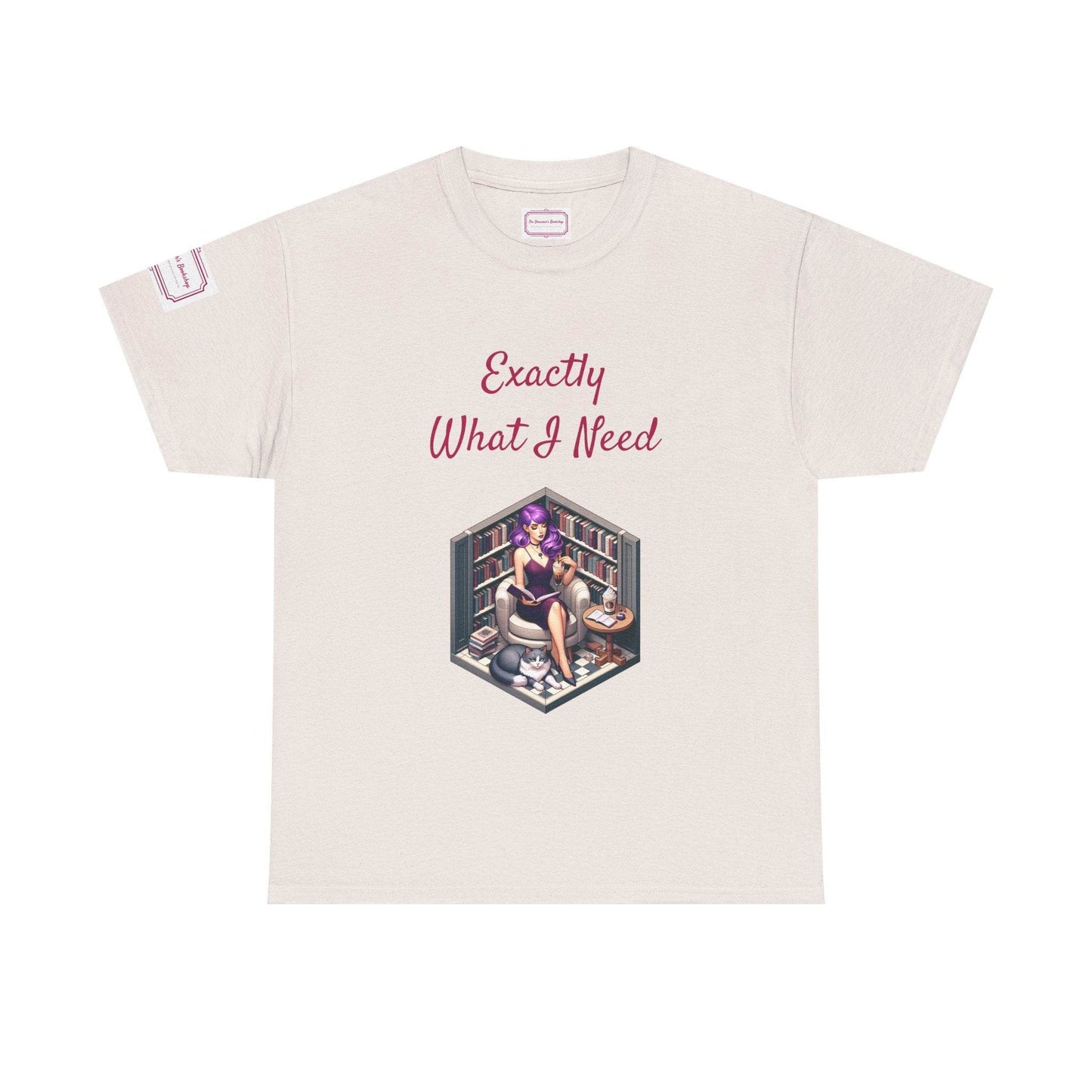 What I Need - Unisex Heavy Cotton Tee - Perfect for Book Lovers - The Dreamer's Bookshop.