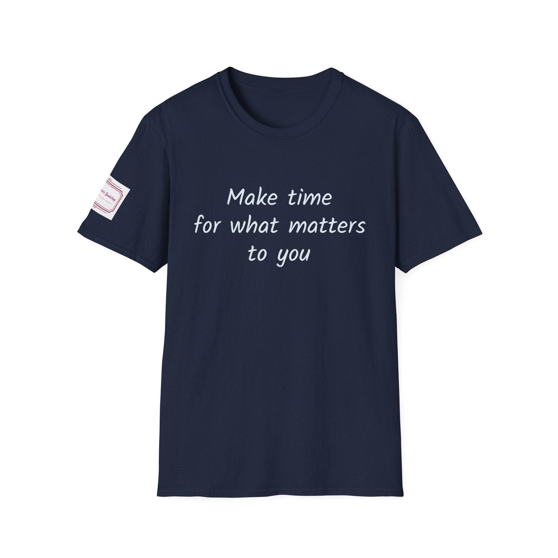 Inspirational Unisex Softstyle T-Shirt - Make Time - The Dreamer's Bookshop.