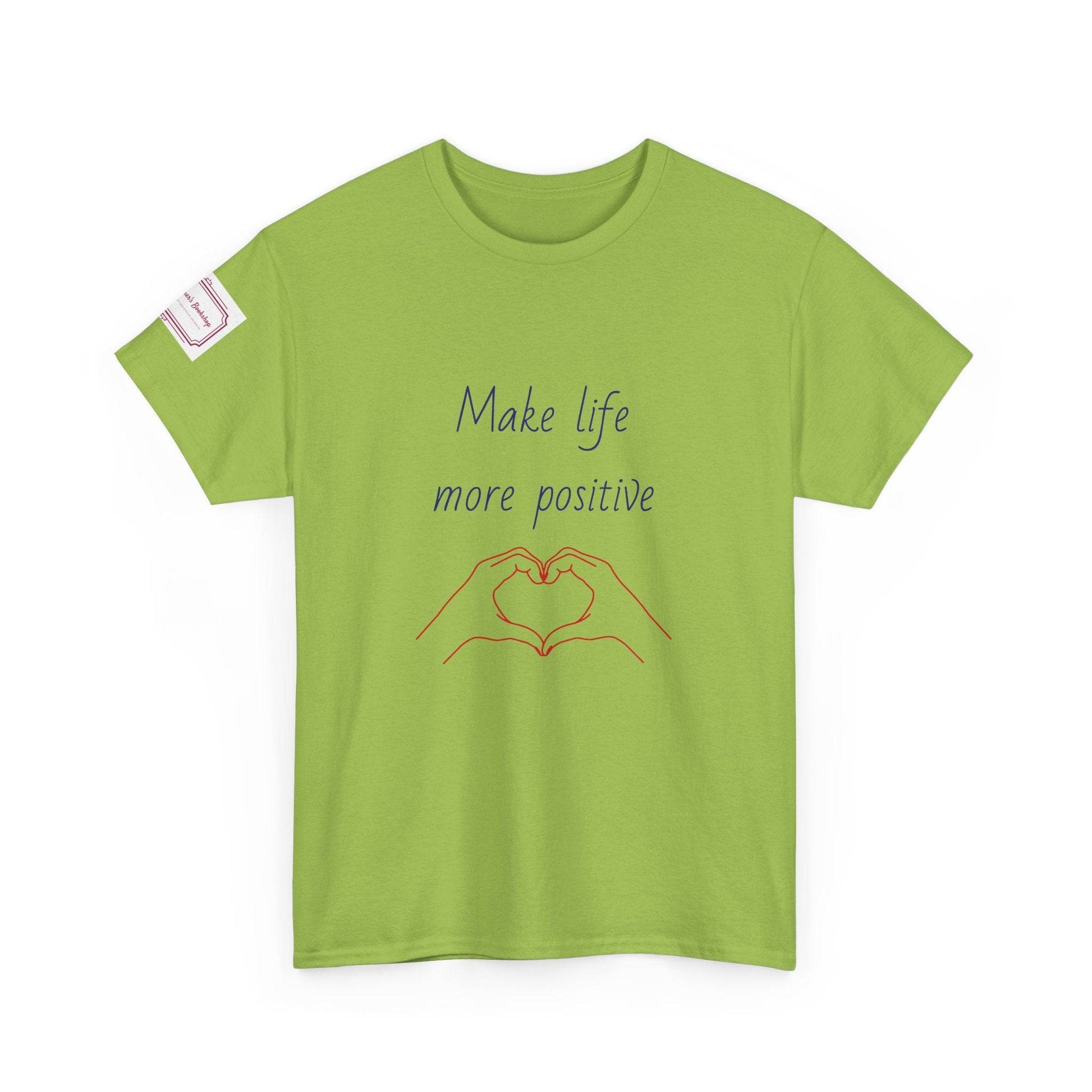 Make Life More Positive Unisex Heavy Cotton Tee - The Dreamer's Bookshop.