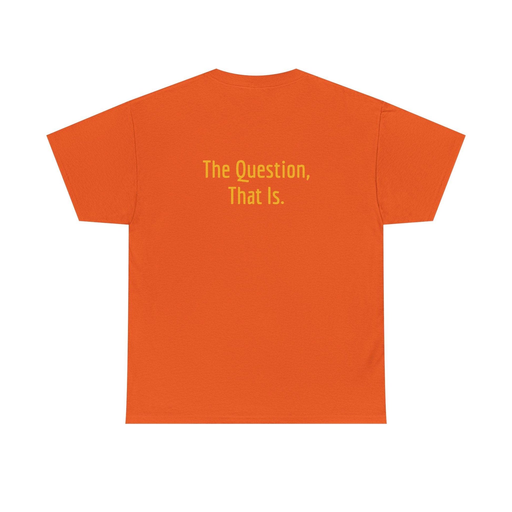 To Ask - Unisex Heavy Cotton Tee - Creative Apparel - The Dreamer's Bookshop.