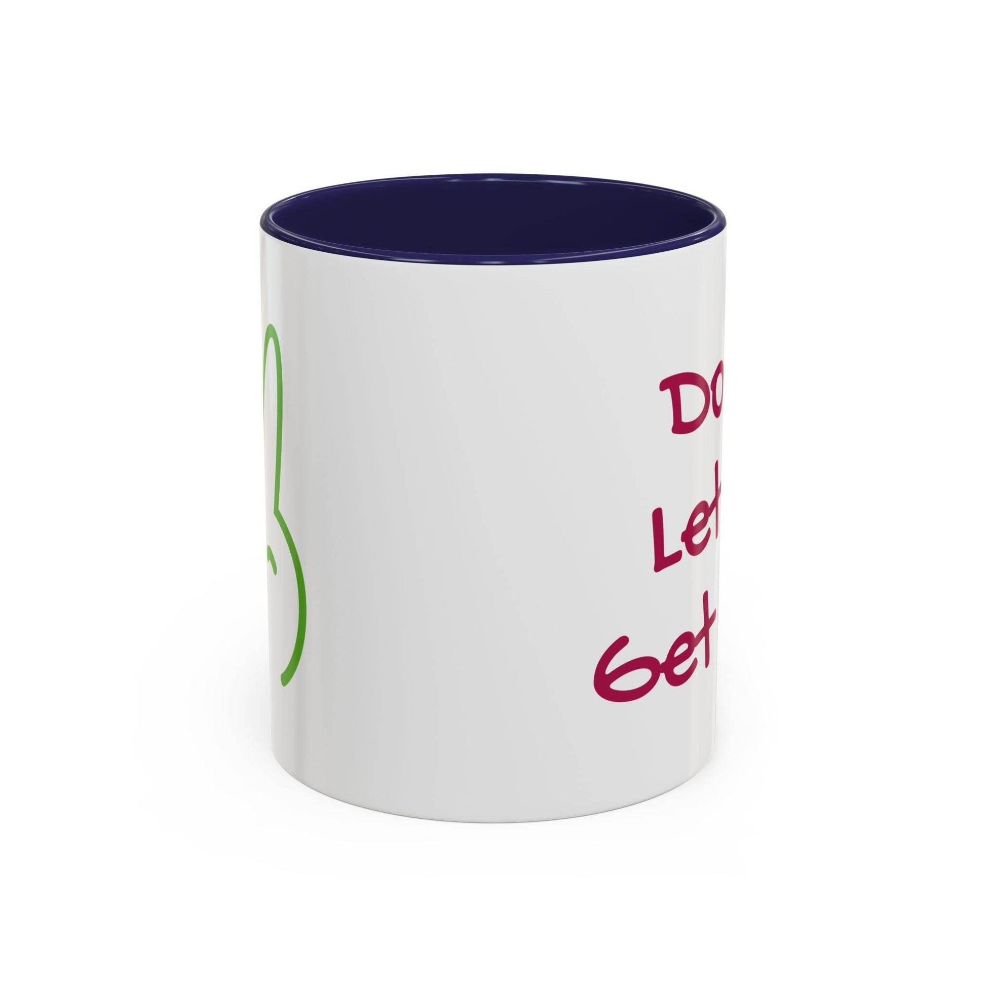 Funny Accent Coffee Mug - 'Don't Let Me Get Cold' - Perfect Gift for Coffee Lovers - The Dreamer's Bookshop.