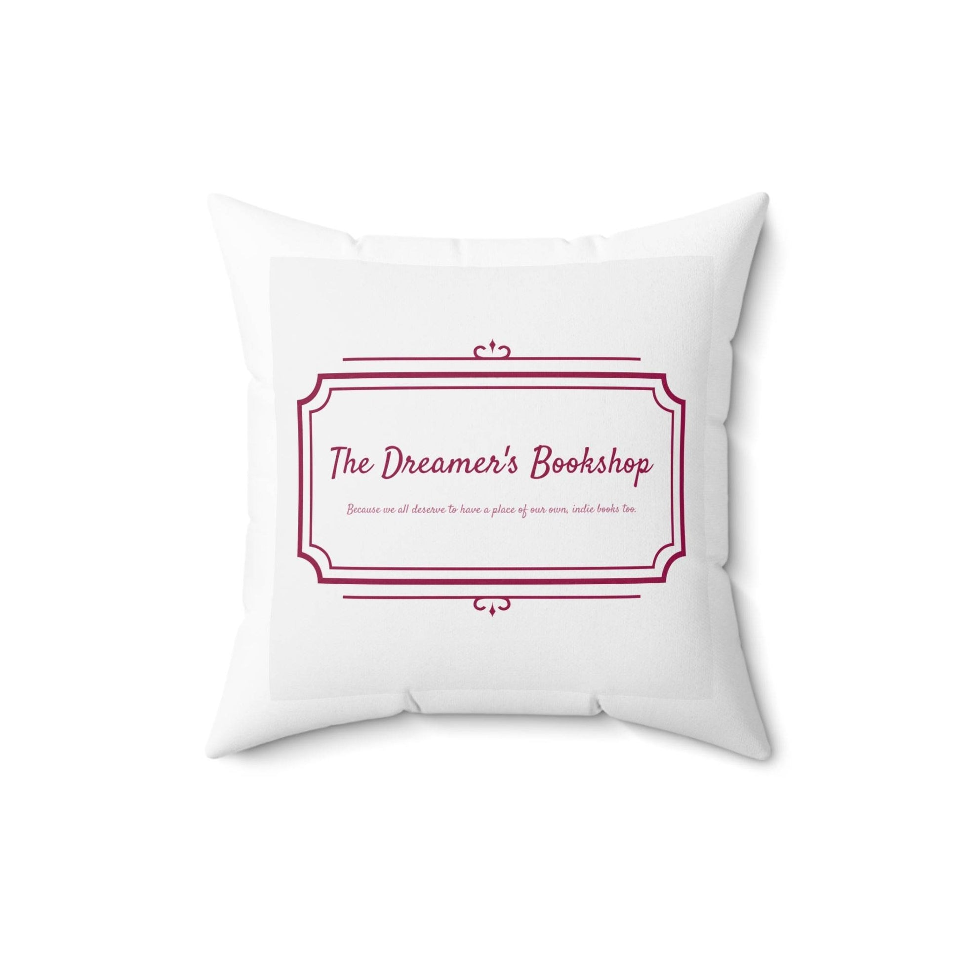 Inspirational Dreamer Square Pillow - Perfect for Book Lovers & Cozy Home Decor - The Dreamer's Bookshop.