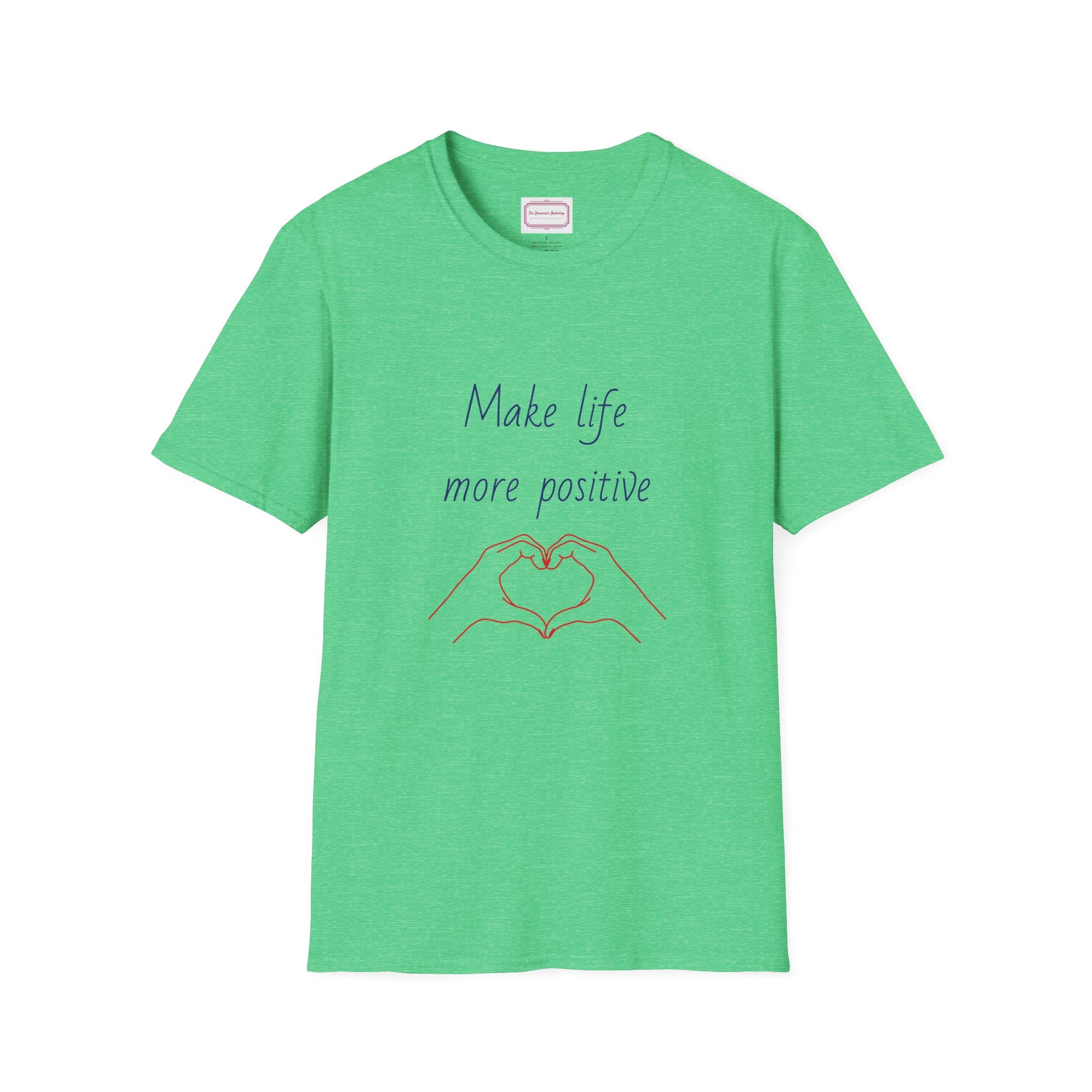 Motivational Unisex Softstyle T-Shirt - "Make Life More Positive" - The Dreamer's Bookshop.