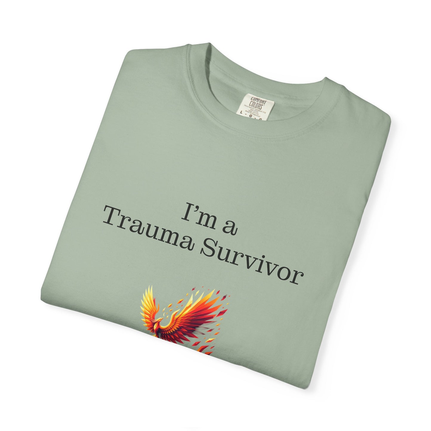 Trauma Survivor Unisex Garment-Dyed T-Shirt - Empowering Supportive Apparel