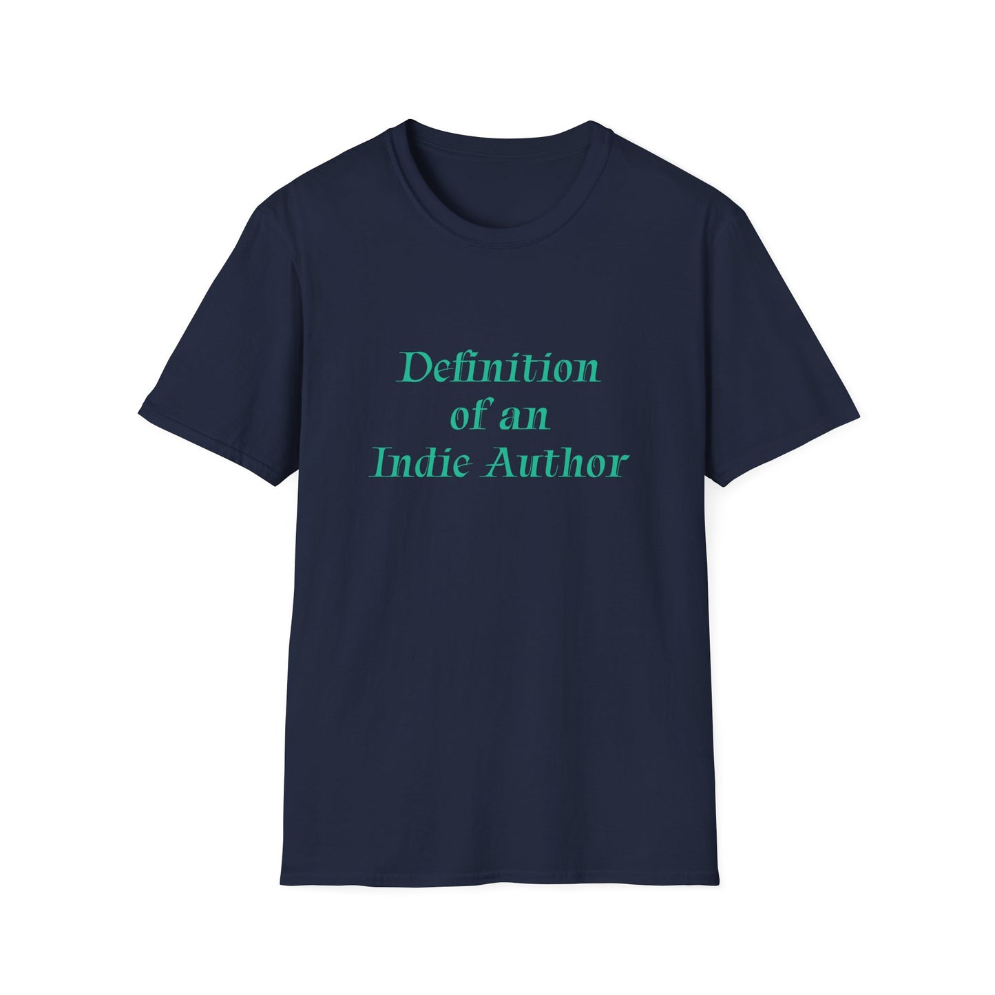 Unisex -Inspired T-Shirt - "Indie Author" - Inspirational - The Dreamer's Bookshop.