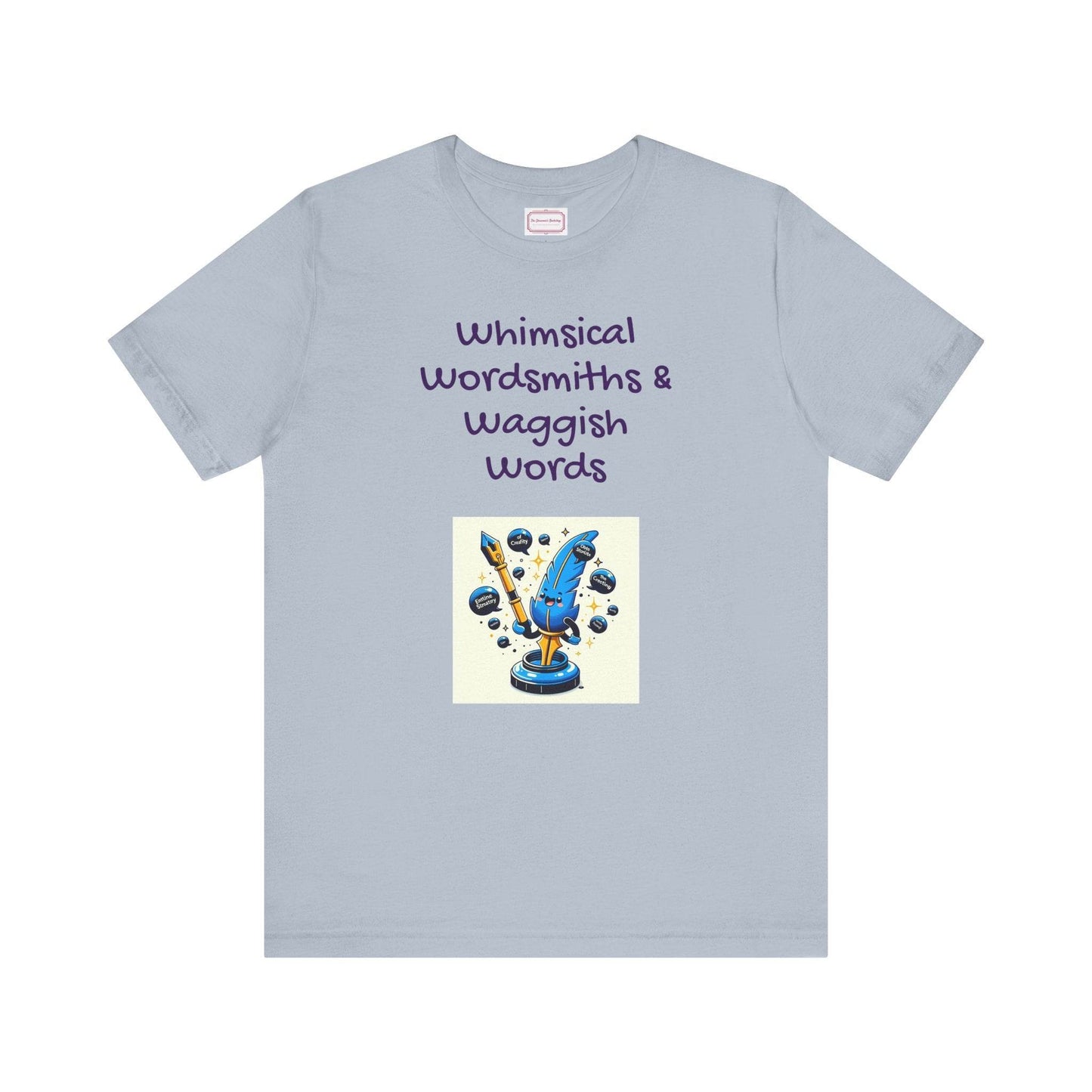 Funny Wordsmith Tee - Writers and Word Lovers - The Dreamer's Bookshop.