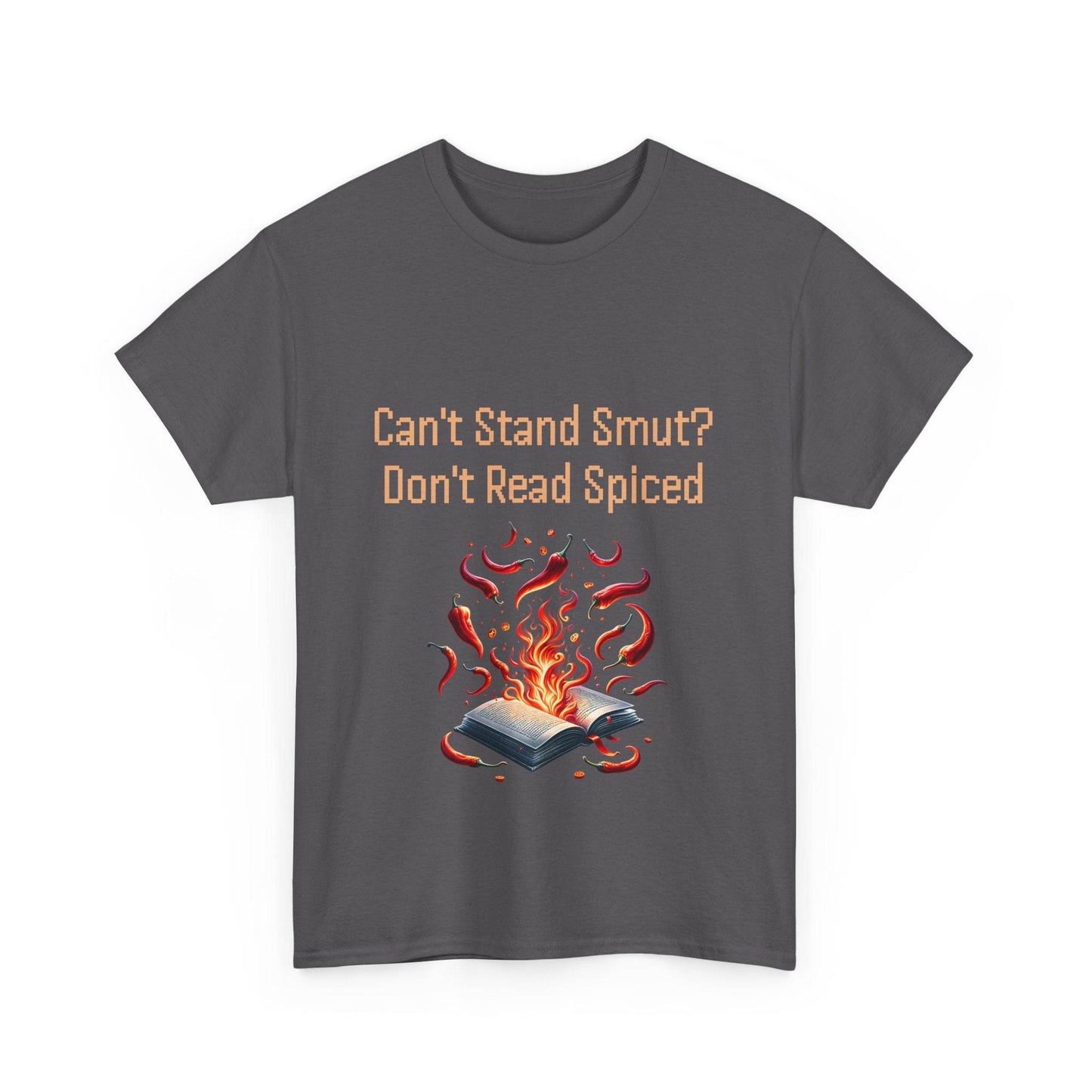 Can't Stand Smut? - Unisex Heavy Cotton Tee - The Dreamer's Bookshop.