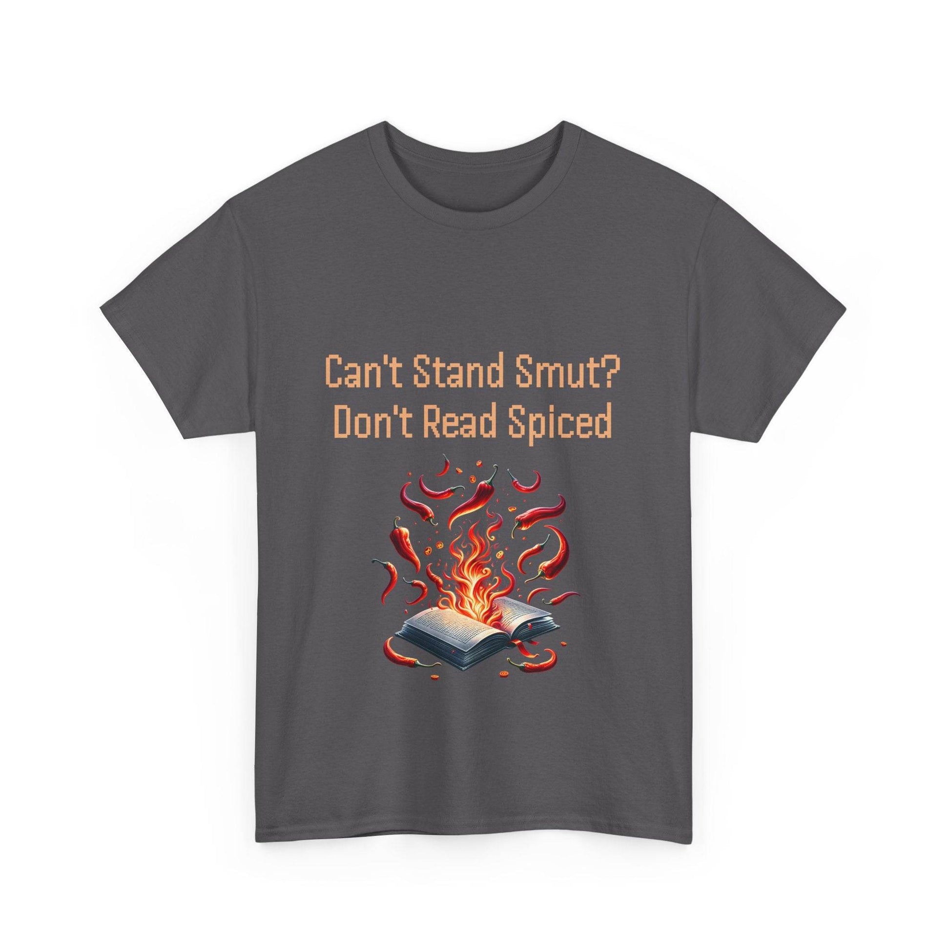 Can't Stand Smut? - Unisex Heavy Cotton Tee - The Dreamer's Bookshop.