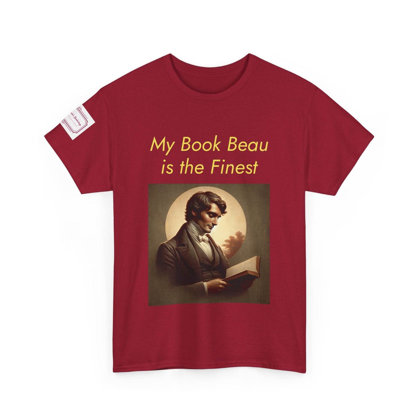 Literary Lovers Unisex Heavy Cotton Tee - 'My Book Beau is the Finest' - The Dreamer's Bookshop.