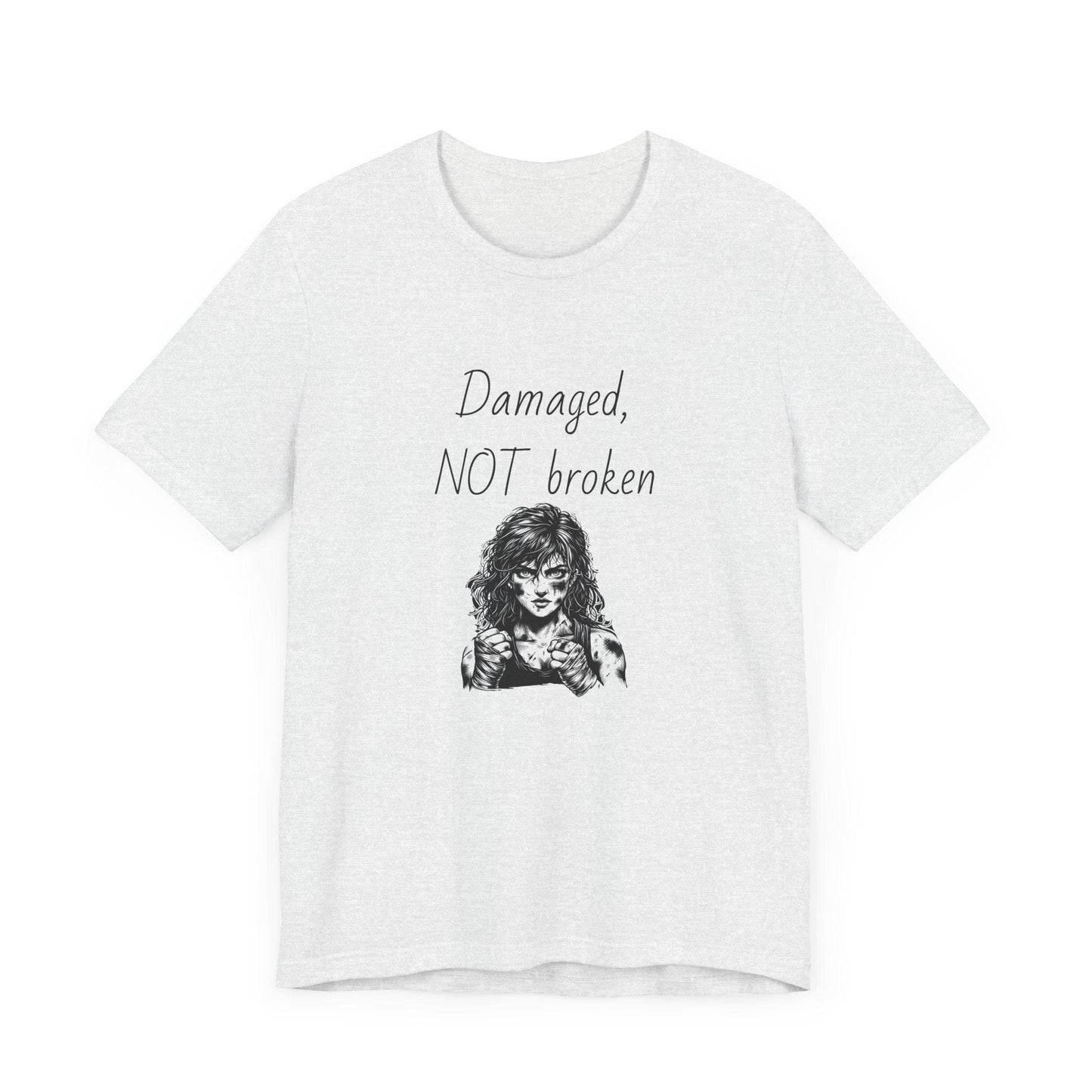 Damaged, NOT broken Inspirational T-Shirt | Unisex Short Sleeve Tee - The Dreamer's Bookshop.