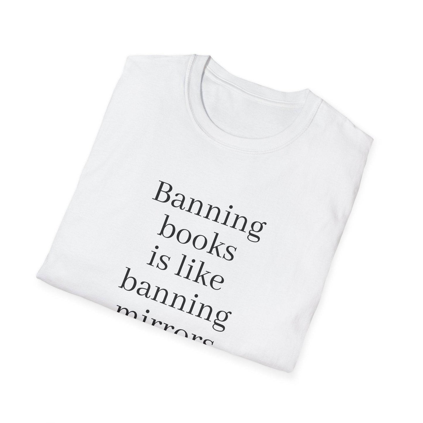 Inspirational Unisex Softstyle T-Shirt - 'Banning Books' Motivational Design - The Dreamer's Bookshop.